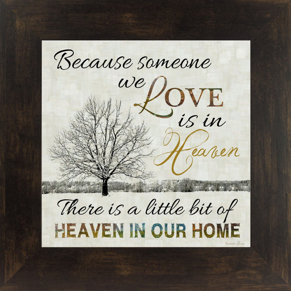 Because Someone We Love Is In Heaven SS6747 - Summer Snow Art