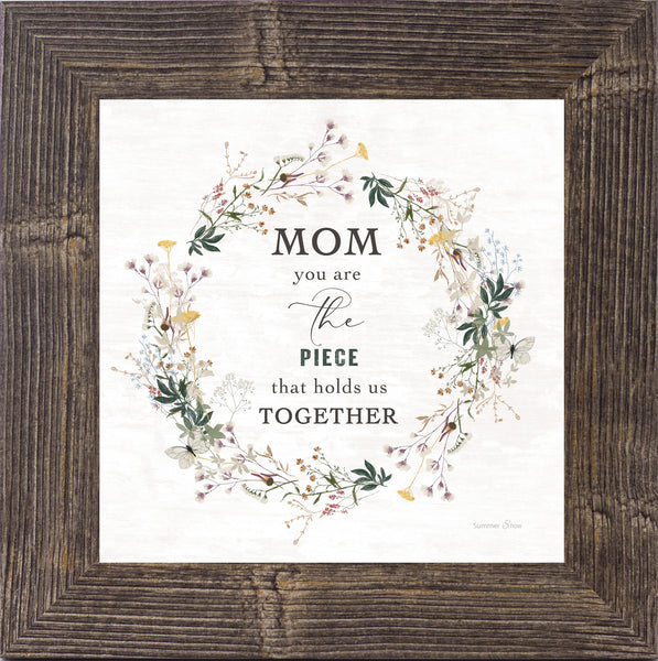 Mom the Piece That Holds Us Together by Summer Snow SA60