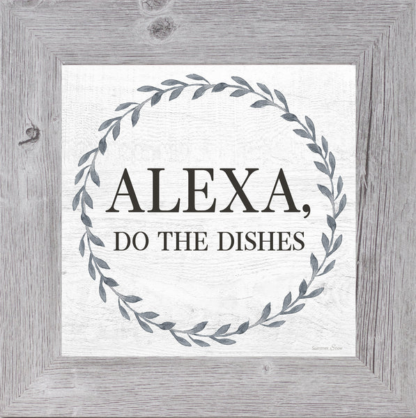 Alexa, Do the Dishes by Summer Snow SS841 - Summer Snow Art