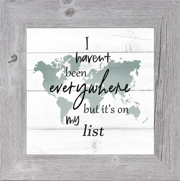 I Haven't Been Everywhere But it's on My List by Summer Snow SS901