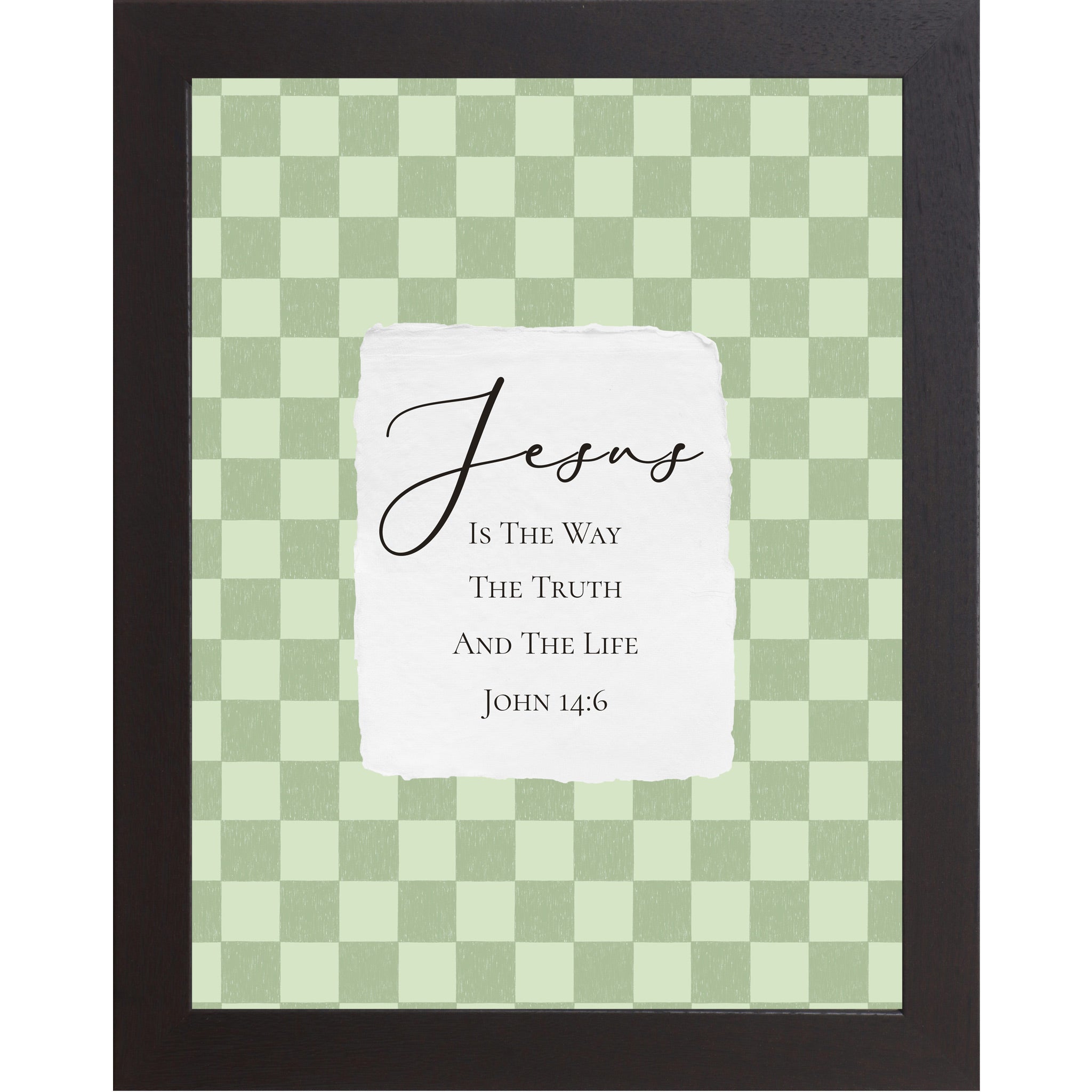 Black framed portrait Christian wall art with sage green checkered background and torn-edge white center panel with Jesus Is The Way The Truth And The Life John 14:6 in elegant script