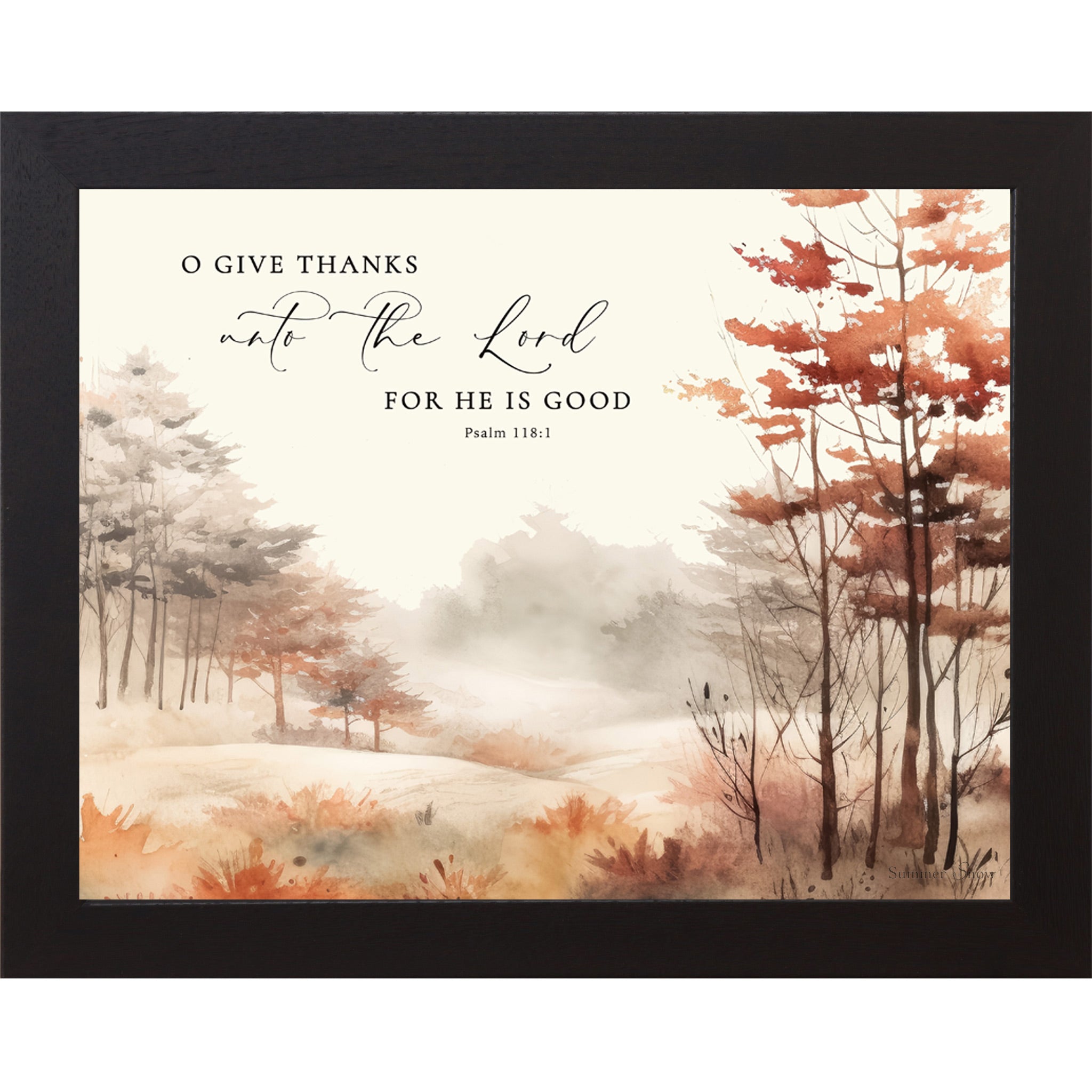 Black framed landscape fall scripture wall art featuring watercolor autumn forest and rolling fields with the words "O Give Thanks Unto the Lord For He Is Good Psalm 118:1" — SB250