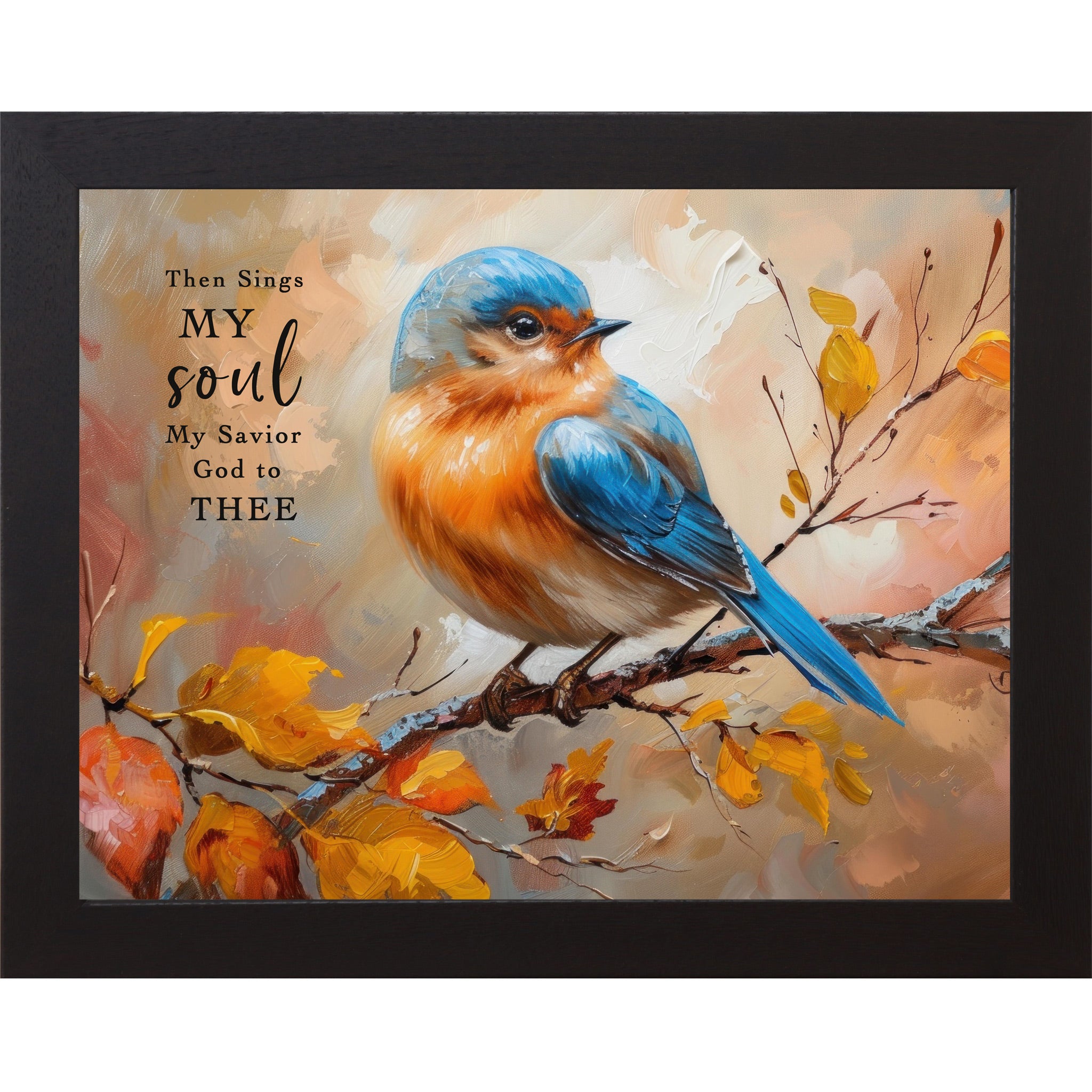 Black framed landscape Christian hymn wall art featuring vivid blue bluebird perched on autumn branch with orange gold and russet leaves and the words Then Sings My Soul My Savior God To Thee on warm autumn background — NS349