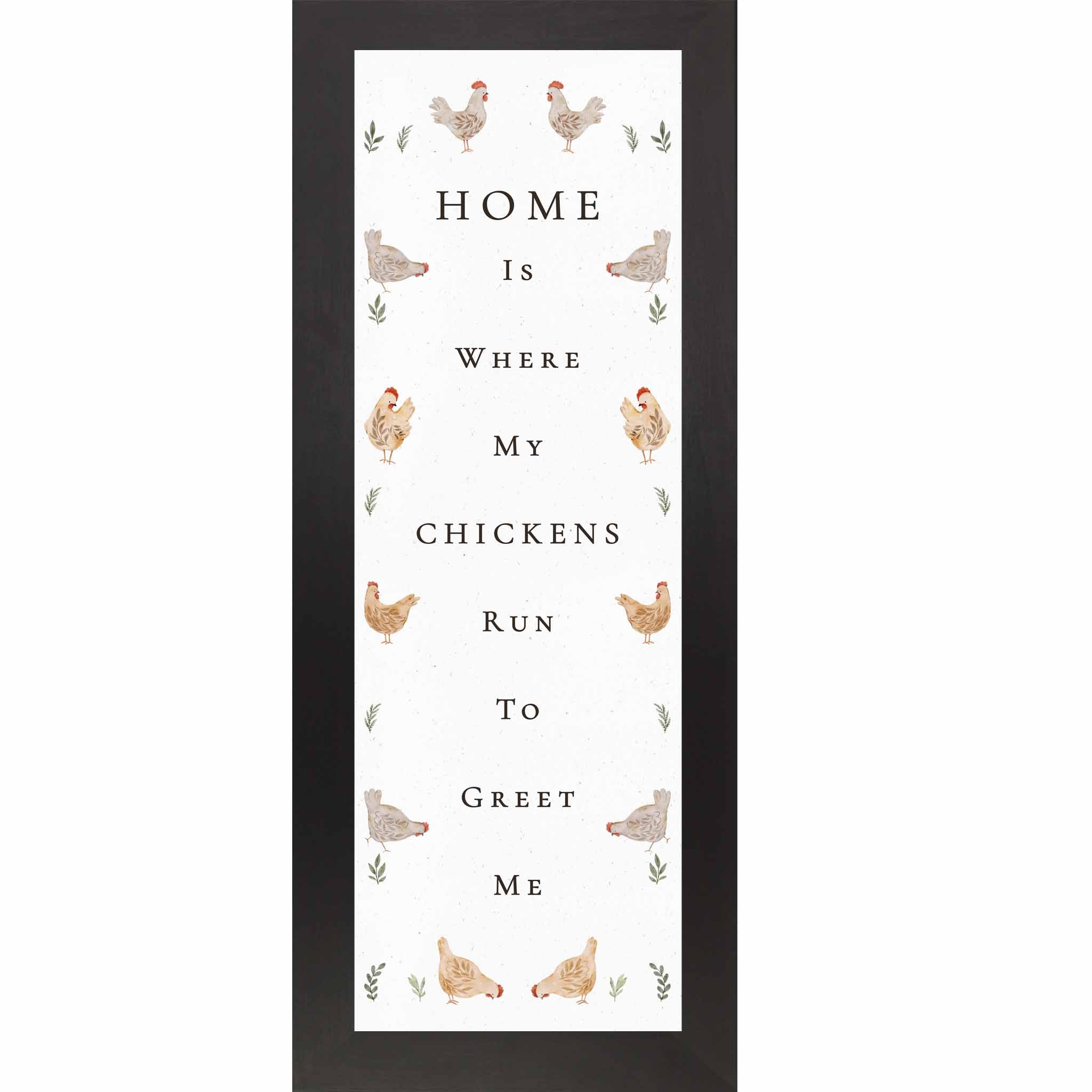 Vertical farmhouse chicken wall art with watercolor hens and the quote Home is where my chickens run to greet me.