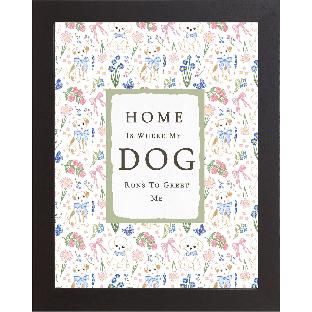 Black Vertical dog lover wall art with white and brown puppies, blue flowers, butterflies, and pink bows surrounding the phrase Home Is Where My Dog Runs To Greet Me.