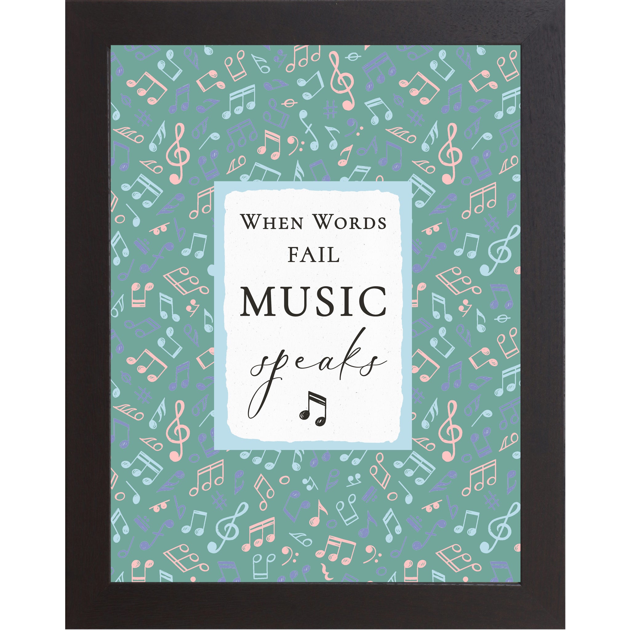 Black Frame Color When Words Fail Music Speaks framed wall art featuring colorful musical notes on a teal background, inspirational music quote decor for music rooms and classrooms.