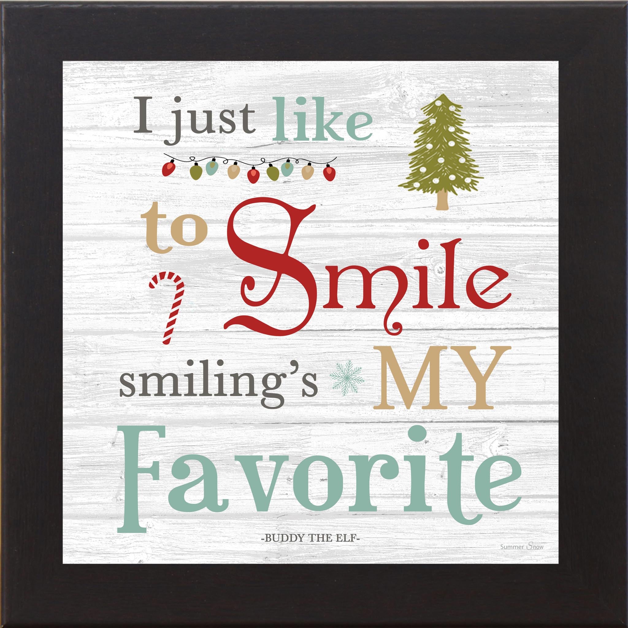 I Just Like to Smile Wall Art – Buddy the Elf Christmas Quote Decor (SSA597) - Summer Snow Art