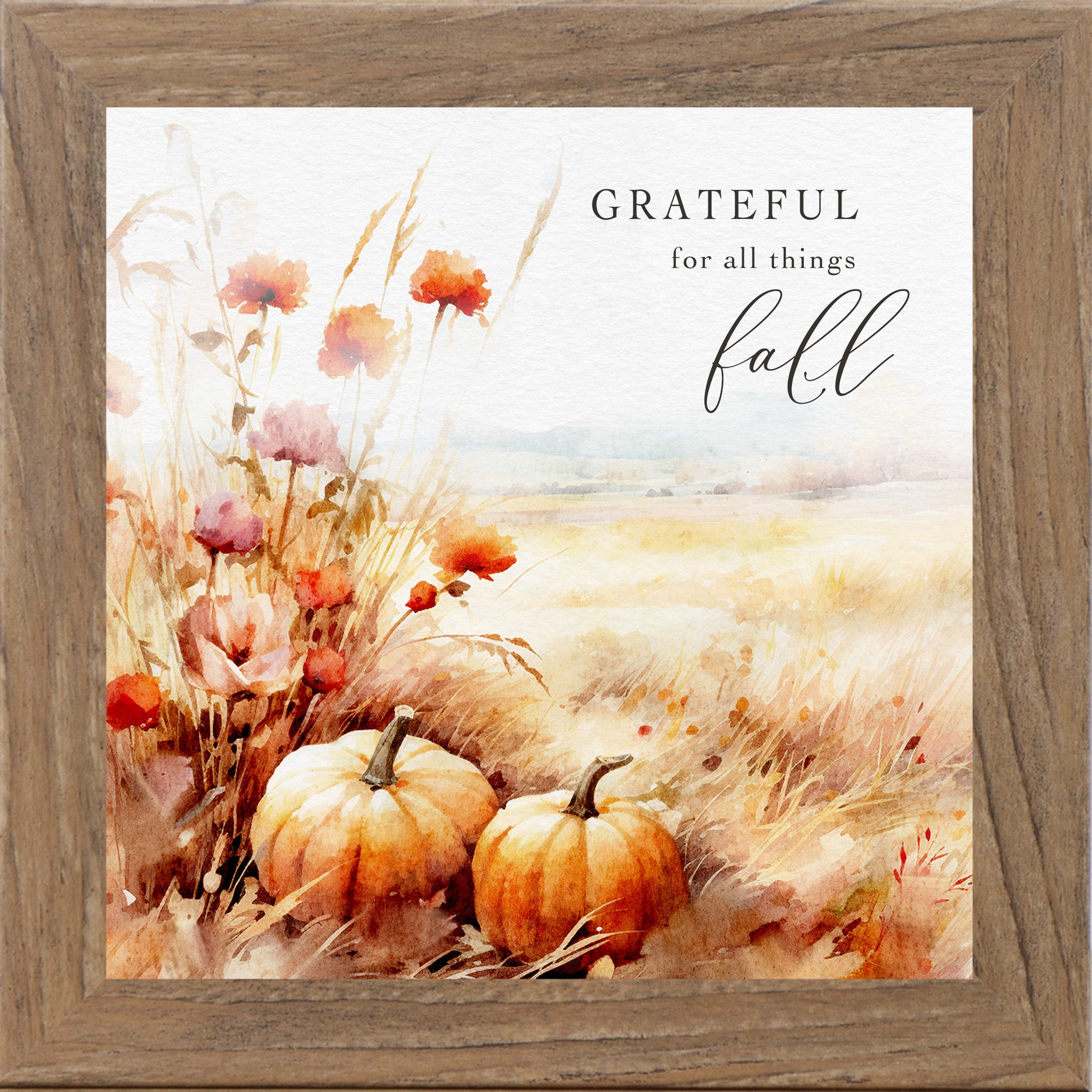 Farmtable framed square fall harvest wall art featuring watercolor orange pumpkins red and pink wildflowers pampas grass and golden wheat field with the words Grateful for All Things Fall in elegant mixed typography on soft background — SN173