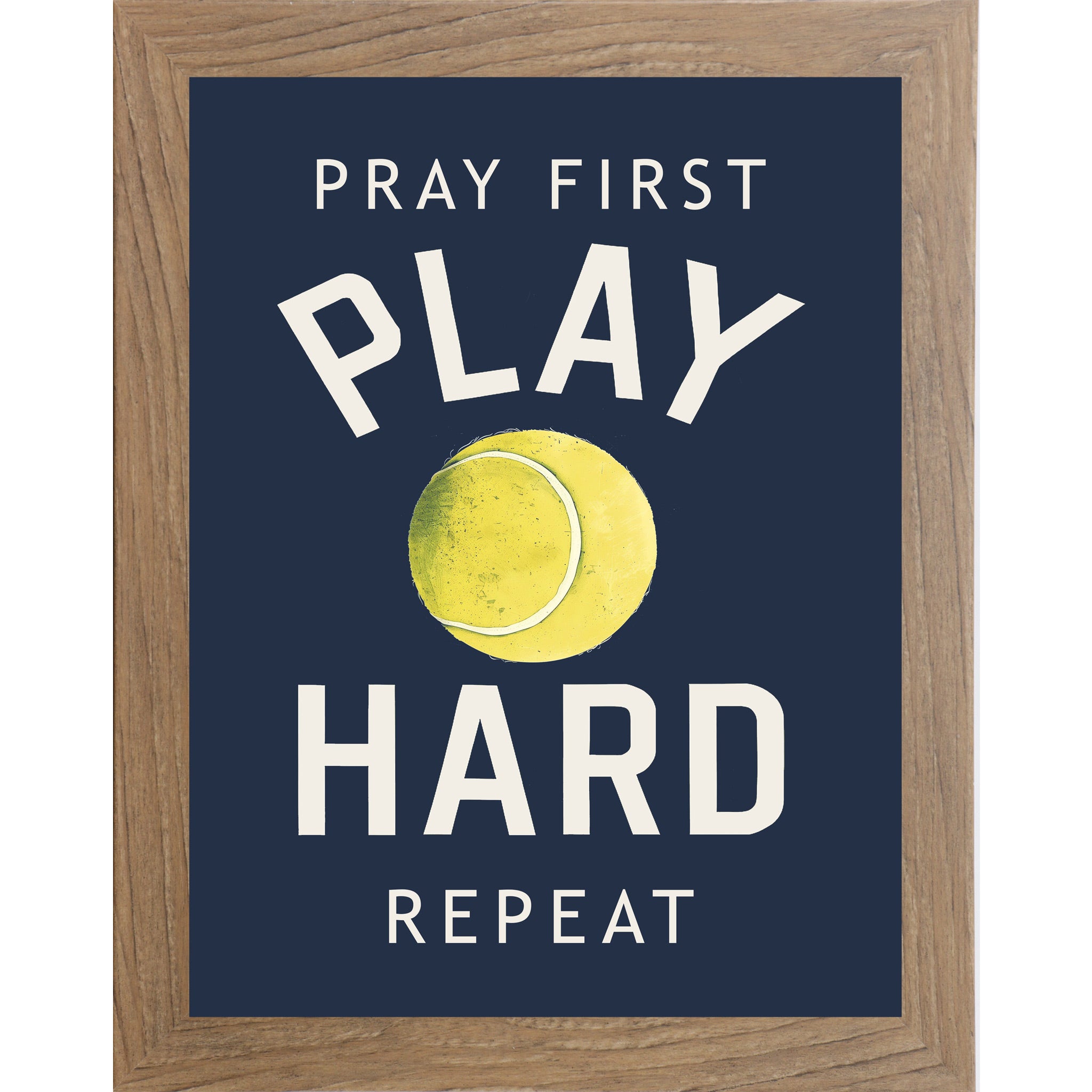 Farmtable framed portrait Christian tennis wall art on navy blue background with bold cream varsity typography and vivid yellow-green tennis ball with the words Pray First Play Hard Repeat — SB263