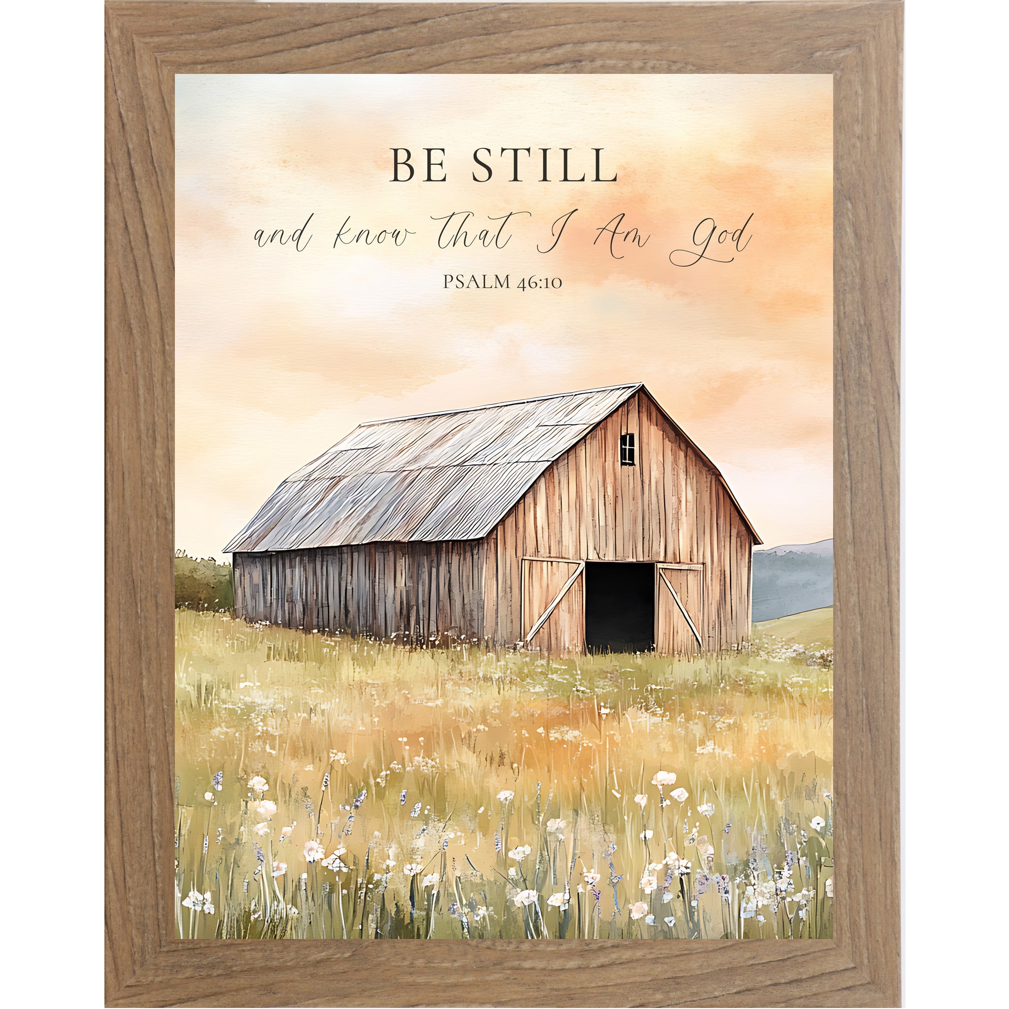 Farmtable framed portrait Christian wall art featuring watercolor farmhouse barn in golden wildflower meadow and peach sky with the words "Be Still and Know That I Am God Psalm 46:10" — SB255