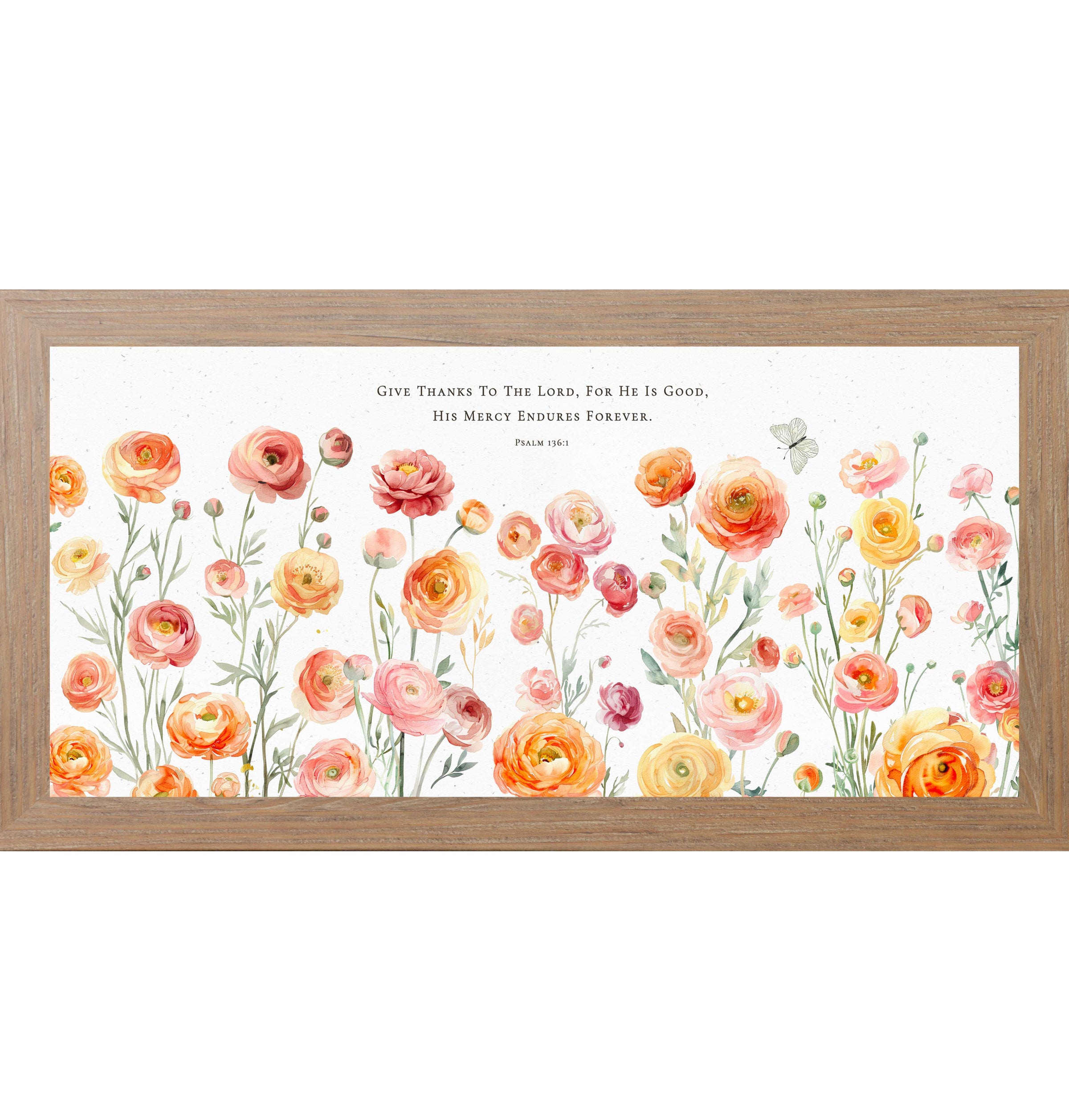 Watercolor ranunculus floral framed wall art featuring Psalm 136:1 “Give thanks to the Lord for He is good His mercy endures forever” in horizontal Christian decor design with butterfly and neutral background.
