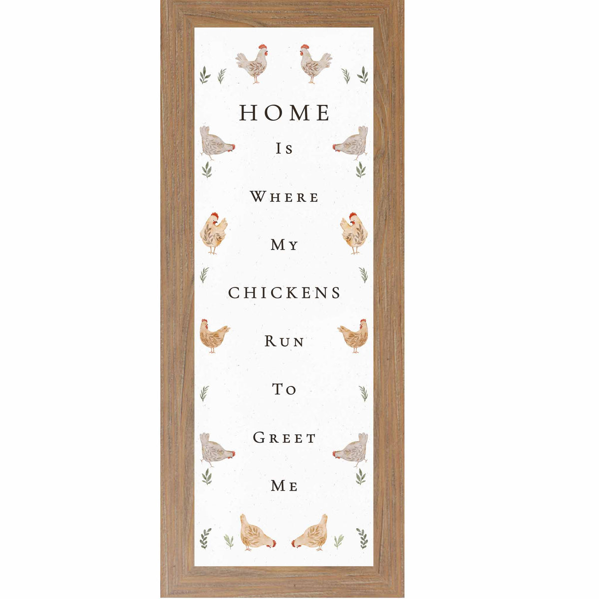 Vertical farmhouse chicken wall art with watercolor hens and the quote Home is where my chickens run to greet me.