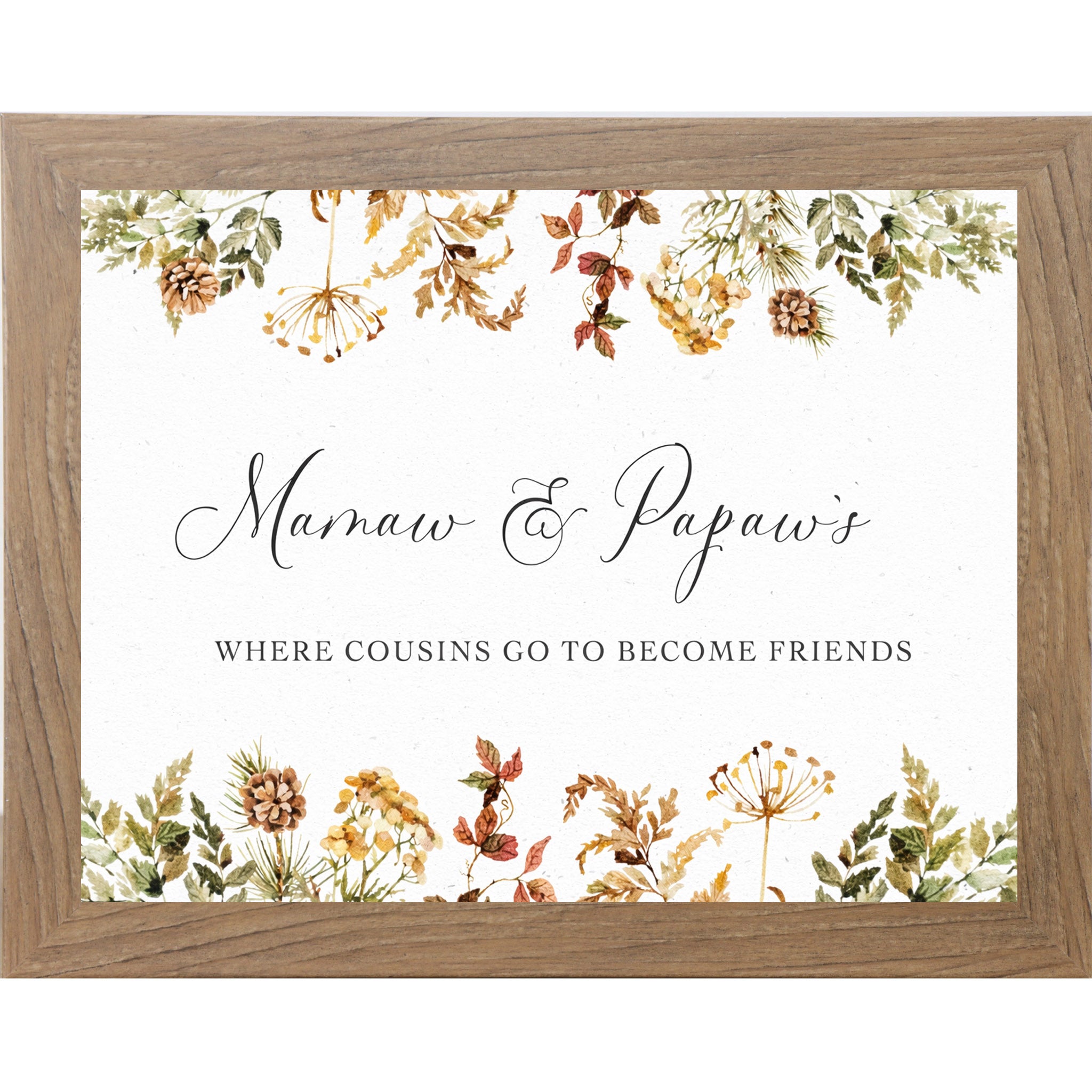 Farmtable framed landscape family wall art with autumn botanical border and the words "Mamaw and Papaw's Where Cousins Go to Become Friends"