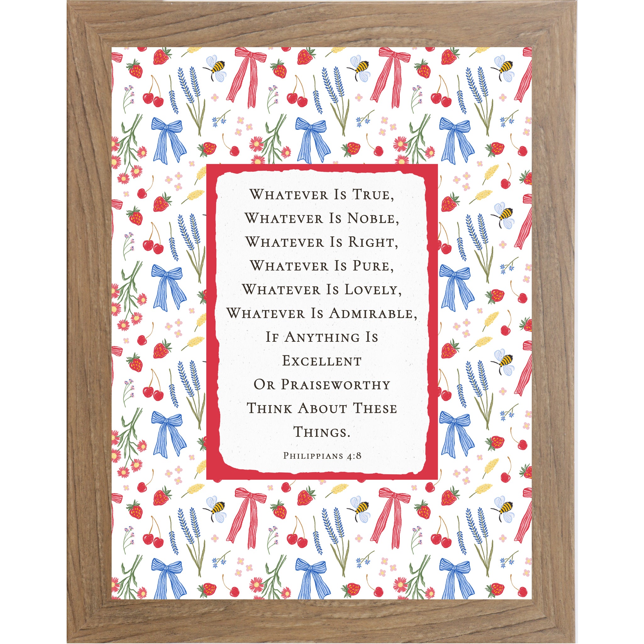 Farmtable frame color Philippians 4:8 Bible verse framed wall art featuring colorful bows, berries, florals, and bees around a red bordered scripture design, Christian inspirational decor.