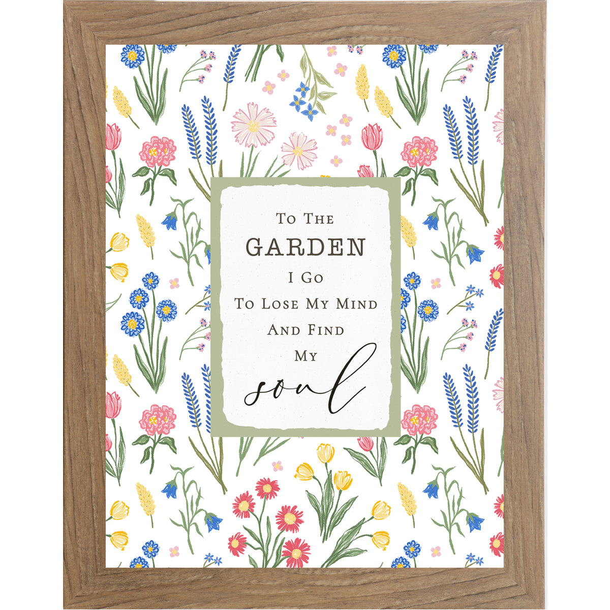 Garden themed wall art featuring the phrase “To the Garden I Go To Lose My Mind and Find My Soul” in a sage framed center panel with colorful floral background in a vertical design.