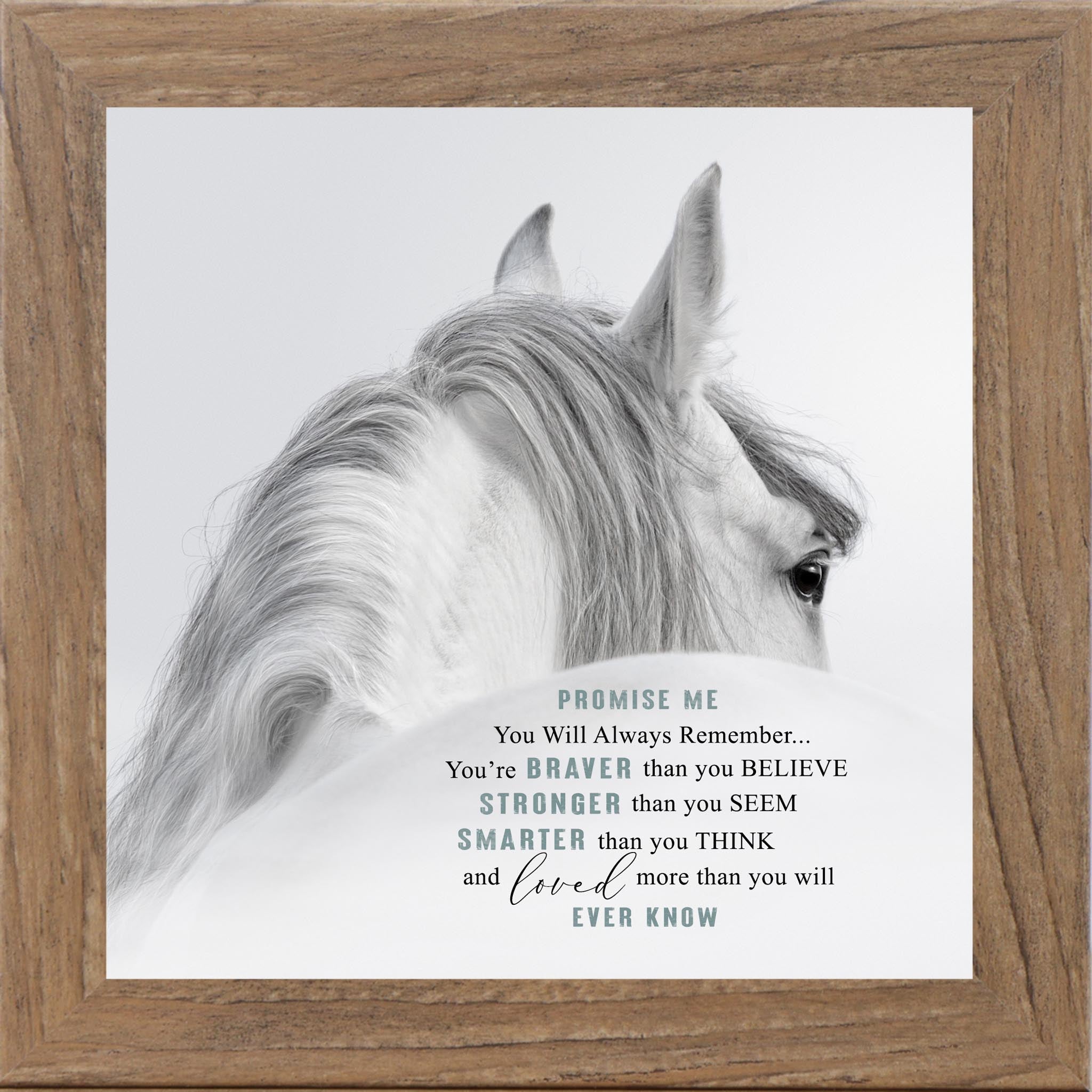 Farmtable framed square white horse inspirational wall art with the quote "Promise Me You'll Always Remember You're Braver Than You Believe Stronger Than You Seem"