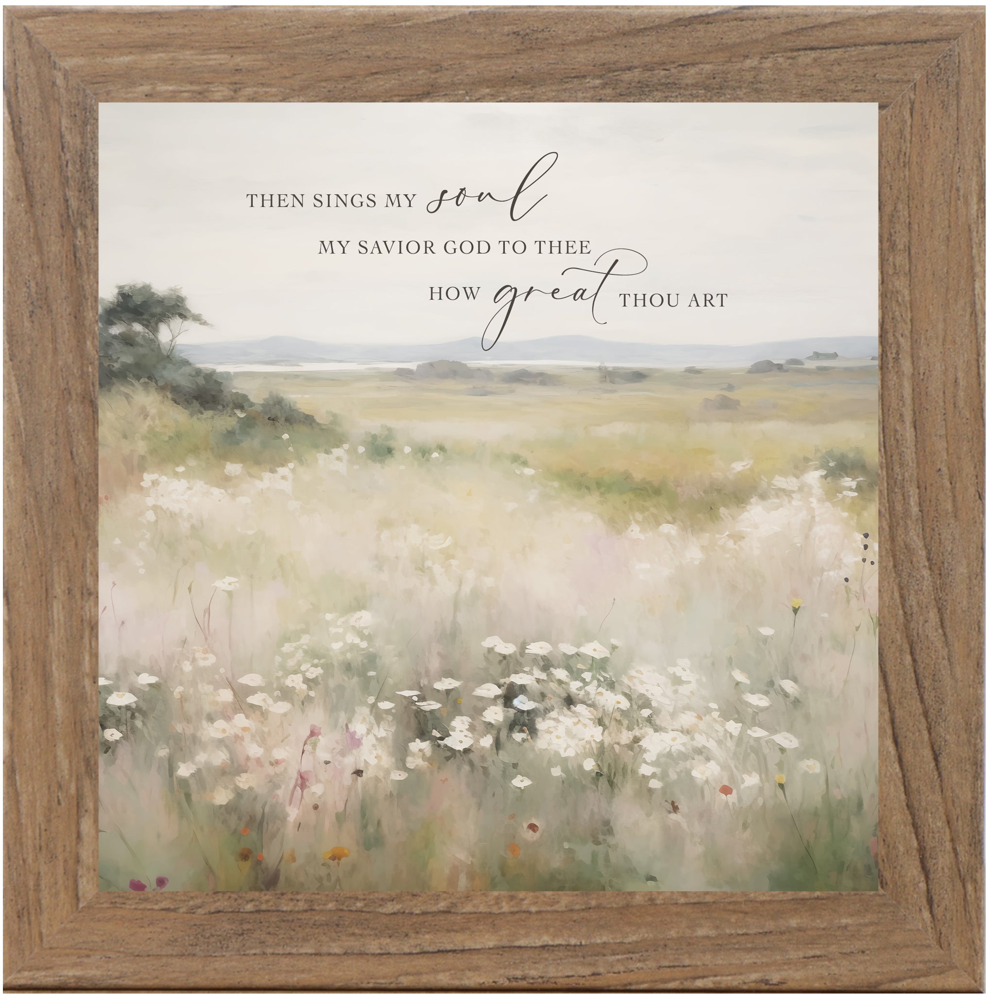 Farmtable framed square Christian hymn wall art with watercolor wild field river and mountains and the words "Then Sings My Soul My Savior God to Thee How Great Thou Art"