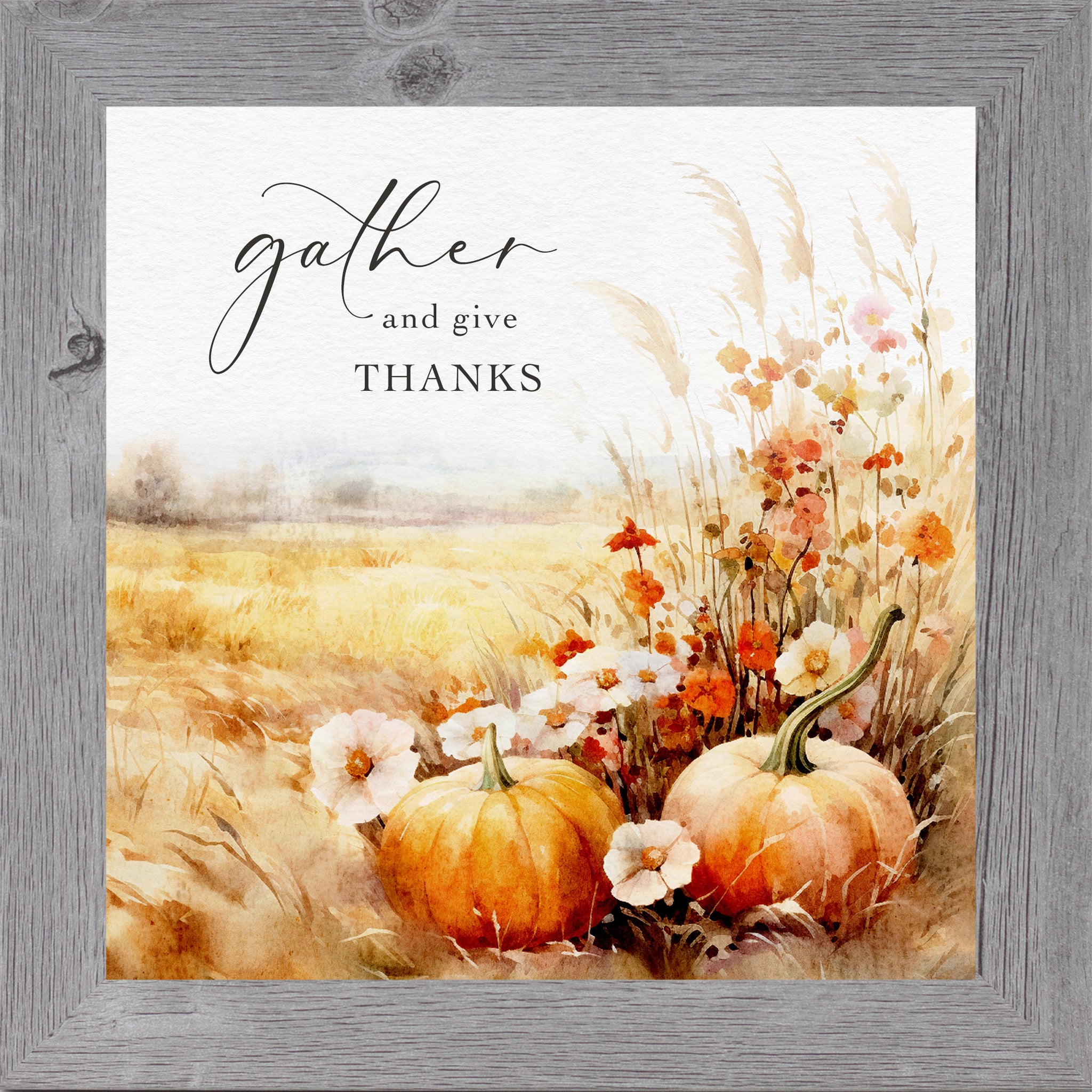 Gray framed square fall harvest wall art featuring watercolor orange pumpkins white wildflowers pampas grass and golden wheat field with the words Gather and Give Thanks in elegant script typography on soft background — SN172