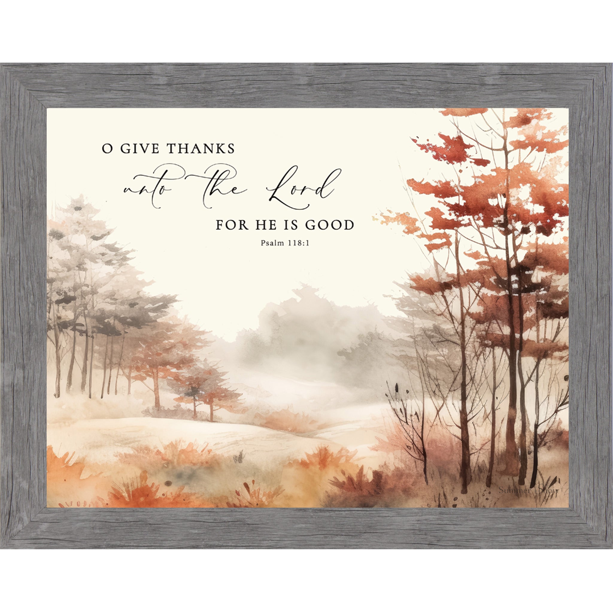 Gray framed landscape fall scripture wall art featuring watercolor autumn forest and rolling fields with the words "O Give Thanks Unto the Lord For He Is Good Psalm 118:1" — SB250