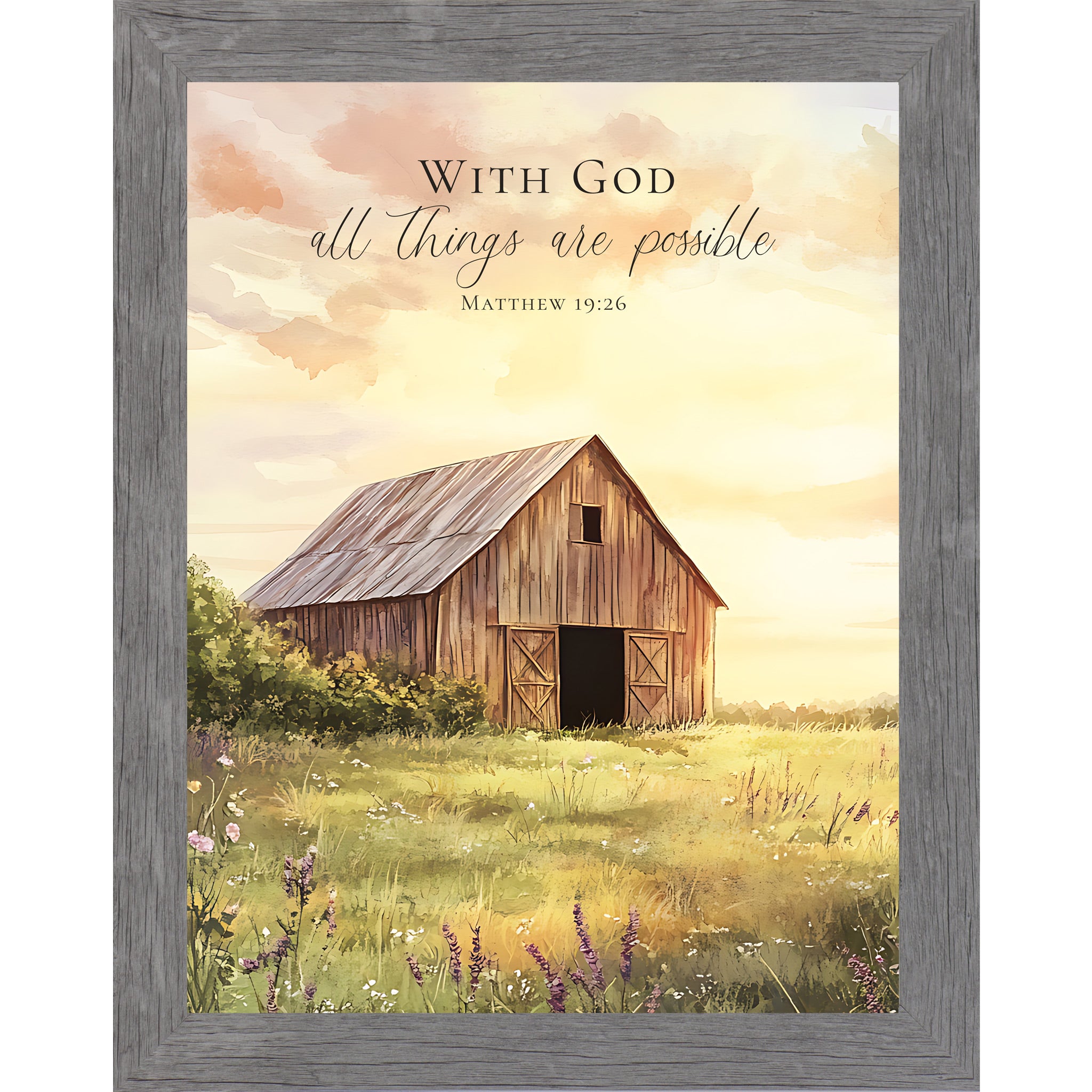 Gray framed portrait Christian wall art featuring watercolor farmhouse barn in lavender wildflower meadow with luminous golden sunrise sky and the words "With God All Things Are Possible Matthew 19:26" — SB256