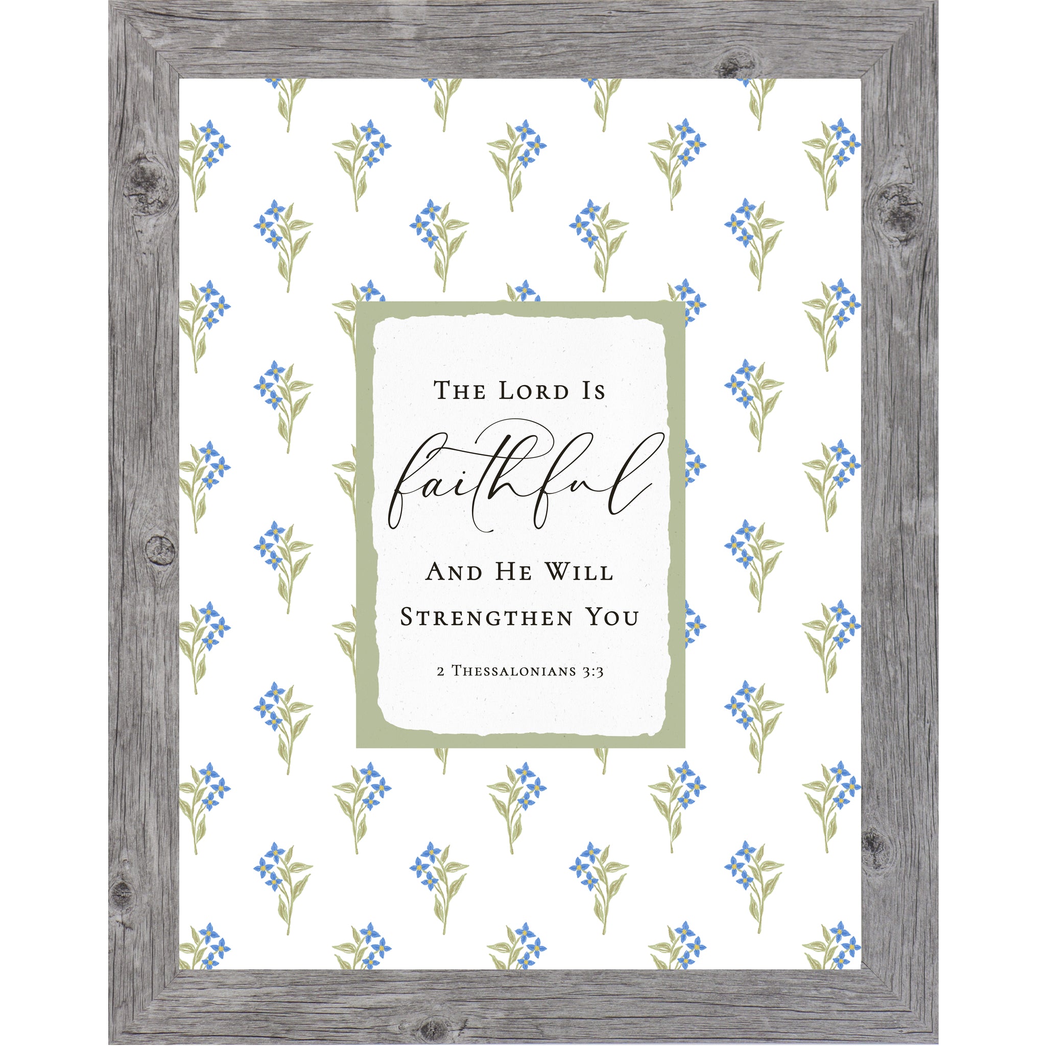 Floral Christian wall art featuring 2 Thessalonians 3:3 with blue flowers and green stems surrounding a sage center panel reading “The Lord Is Faithful and He will strengthen you” in a vertical framed design.