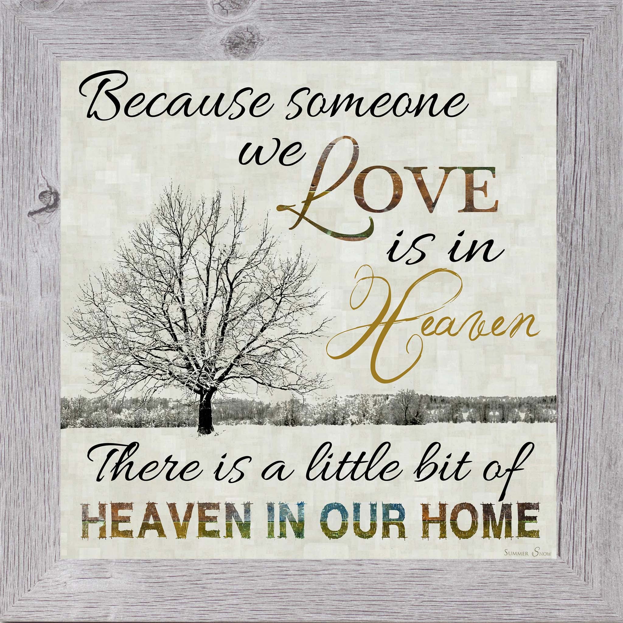 Because Someone We Love Is In Heaven – Sympathy Framed Wall Art | Memorial & Remembrance Decor (SS6747)