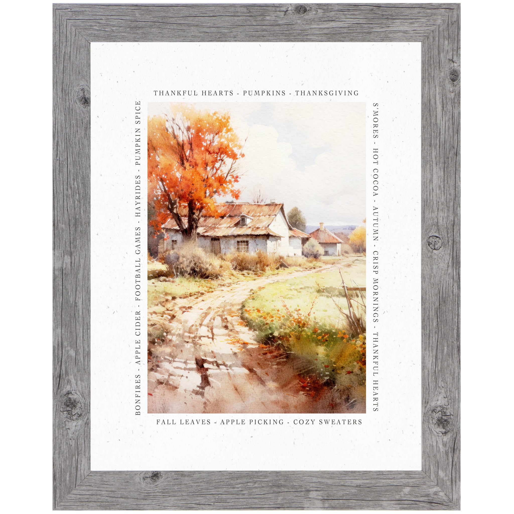Gray framed portrait fall farmhouse wall art featuring watercolor country lane and autumn farmhouse with blazing orange maple tree surrounded by fall word border — Thankful Hearts Pumpkins Thanksgiving Bonfires Apple Cider Football Games Hayrides Pumpkin Spice Fall Leaves Apple Picking Cozy Sweaters — SN387