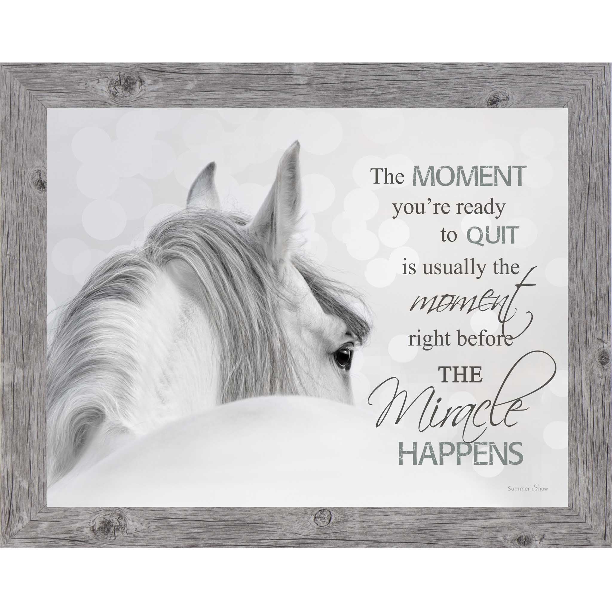 Inspirational white horse wall art featuring the quote the moment you’re ready to quit is usually the moment right before the miracle happens