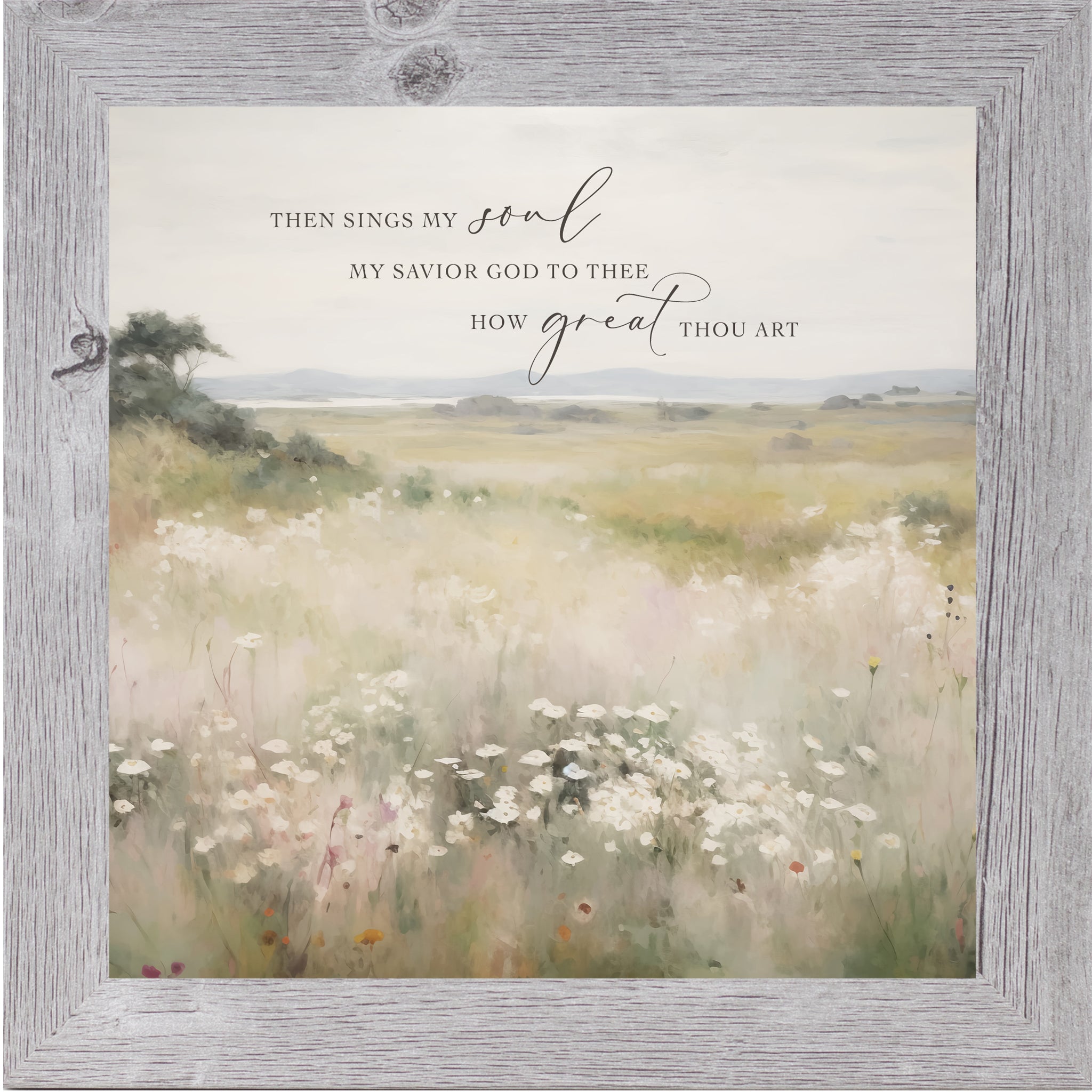 Gray framed square Christian hymn wall art with watercolor wild field river and mountains and the words "Then Sings My Soul My Savior God to Thee How Great Thou Art"