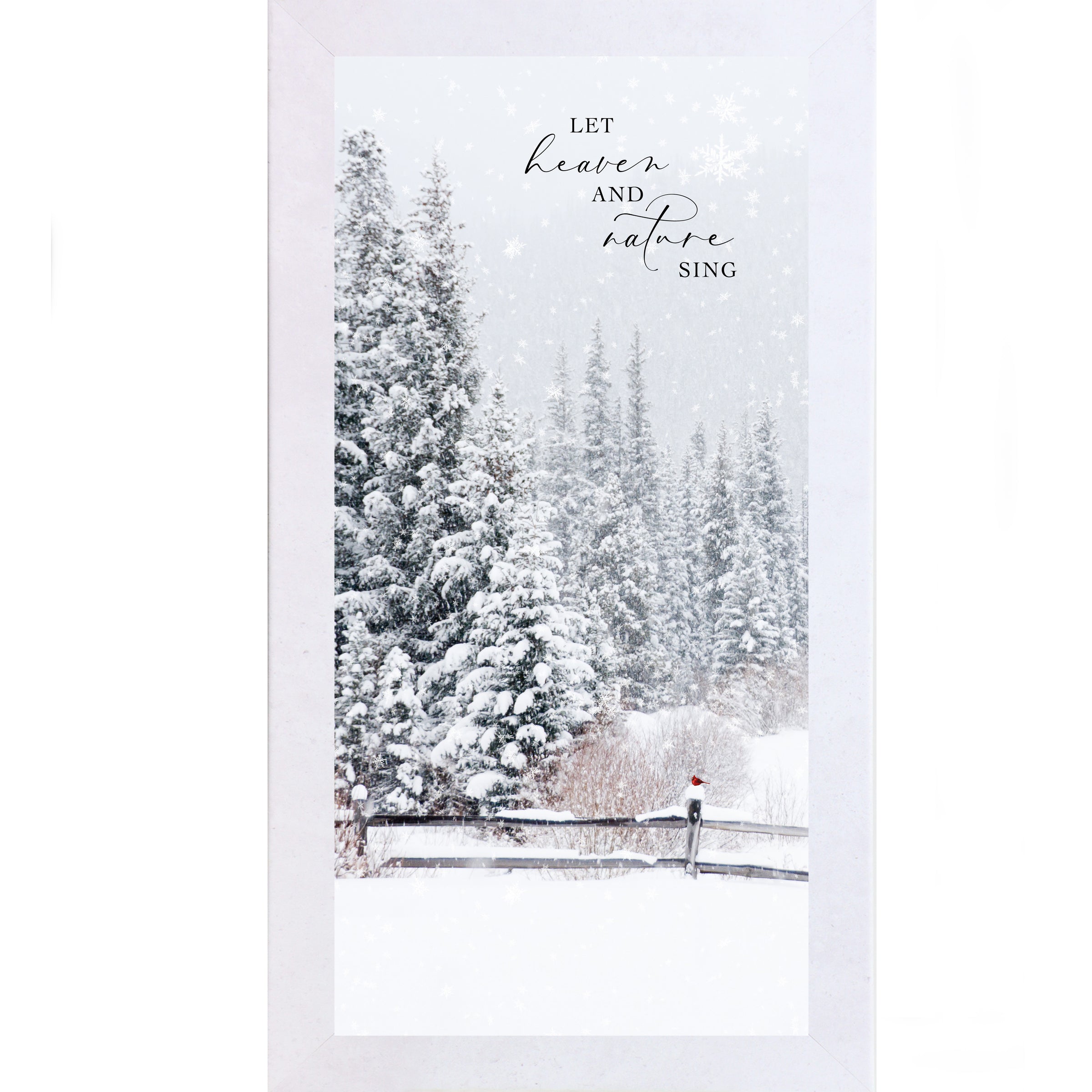 Framed winter wall art with the words “Let Heaven and Nature Sing,” featuring a snowy evergreen forest, rustic fence, falling snow, and a red cardinal perched on a fence post.