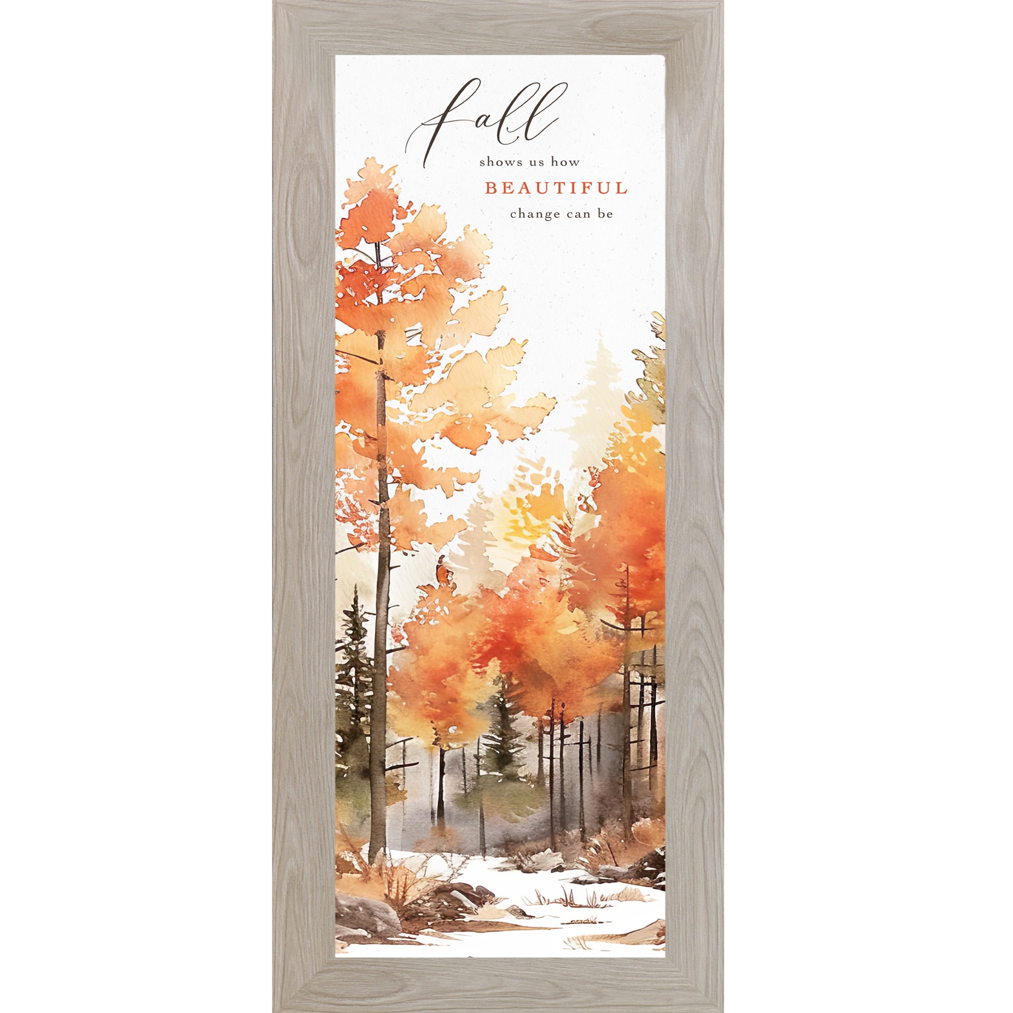 Monte Carlo framed narrow portrait fall wall art featuring vivid watercolor autumn orange gold and red forest trees with the words Fall Shows Us How Beautiful Change Can Be in elegant mixed typography — SN784