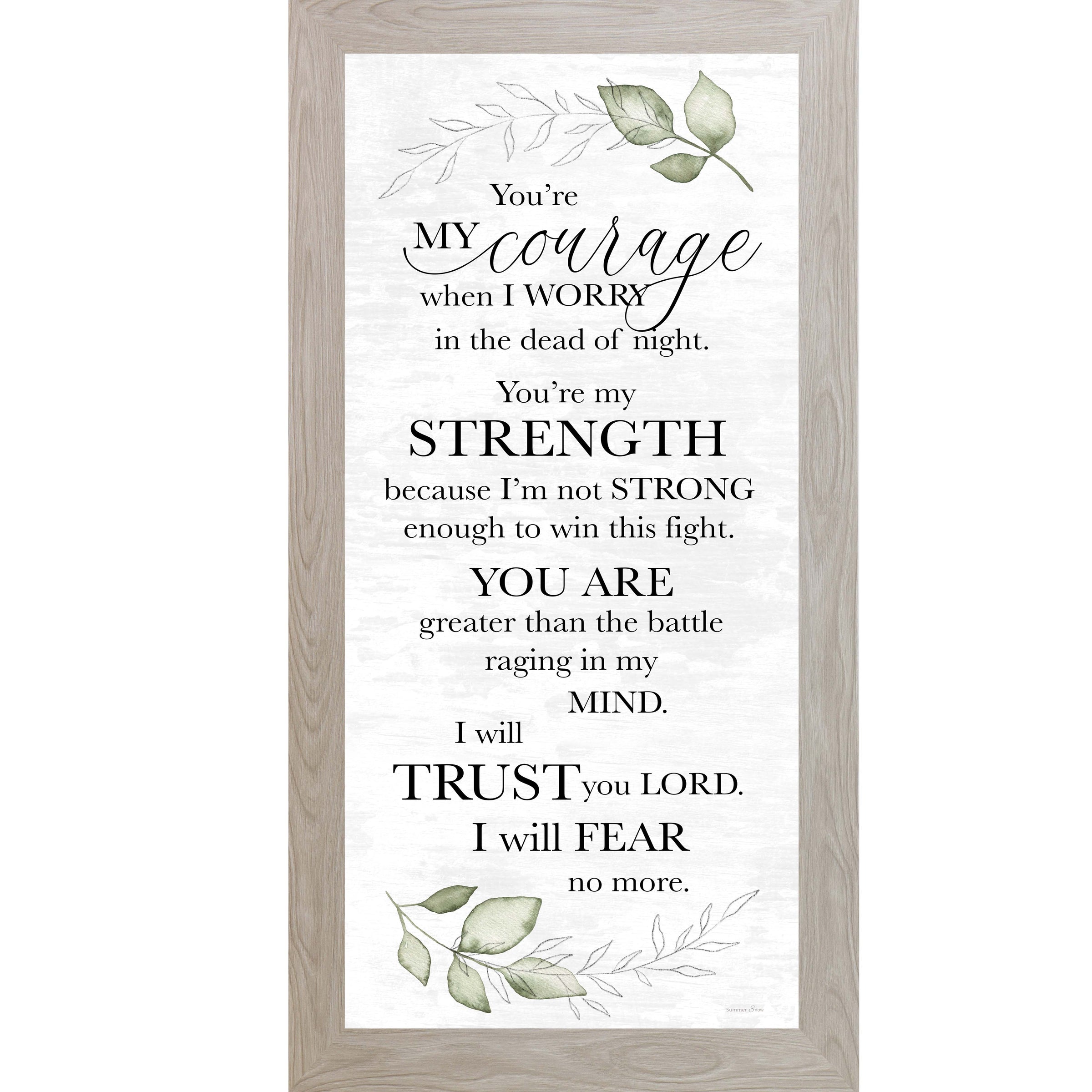 Monte Carlo framed tall portrait Christian faith wall art with green floral stems on neutral background and the quote "You're My Courage When I Worry in the Dead of Night I Will Trust You Lord I Will Fear No More"