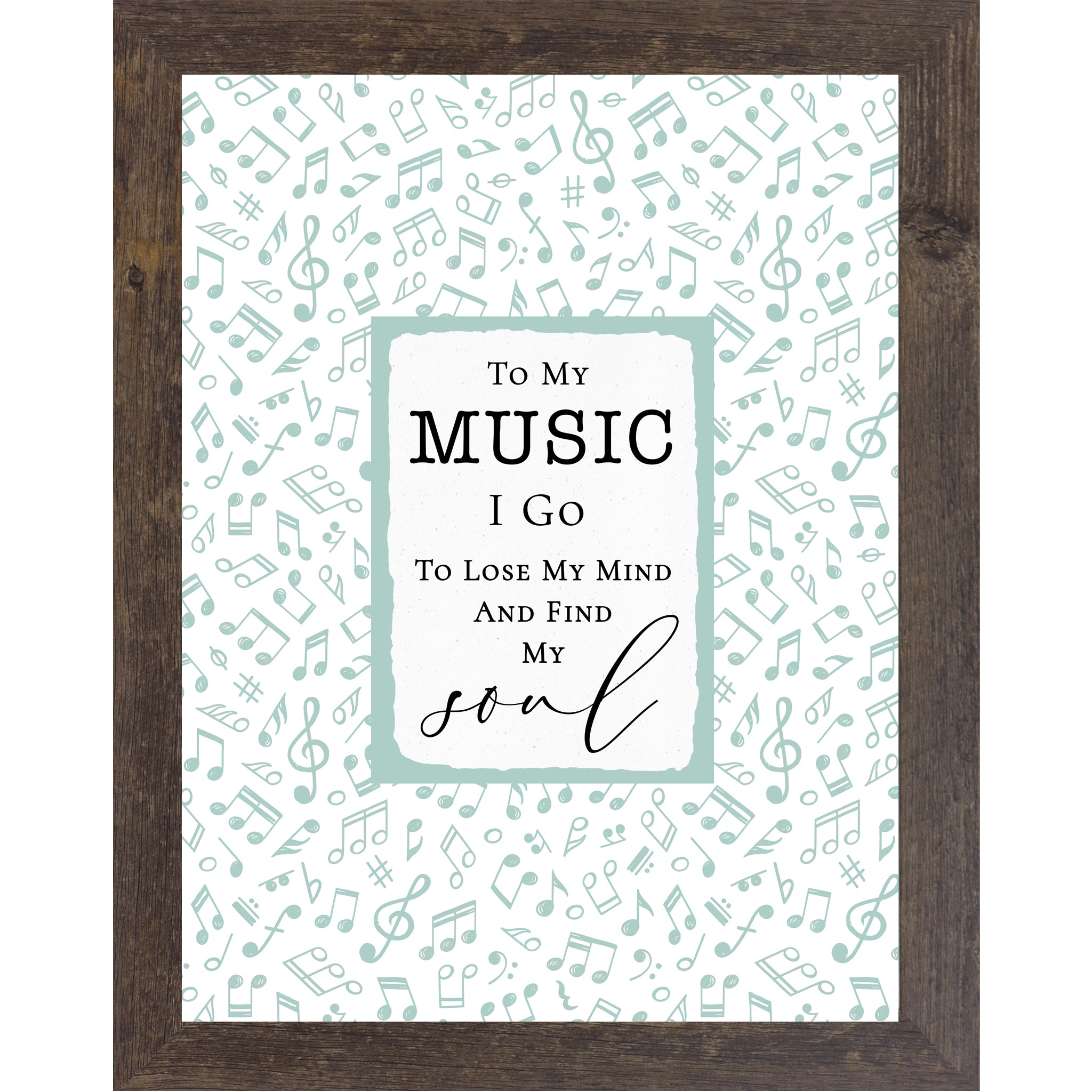 Natural Brown color Frame music quote wall art framed decor to my music i go to lose my mind and find my soul musical notes background inspirational music room wall decor framed artwork