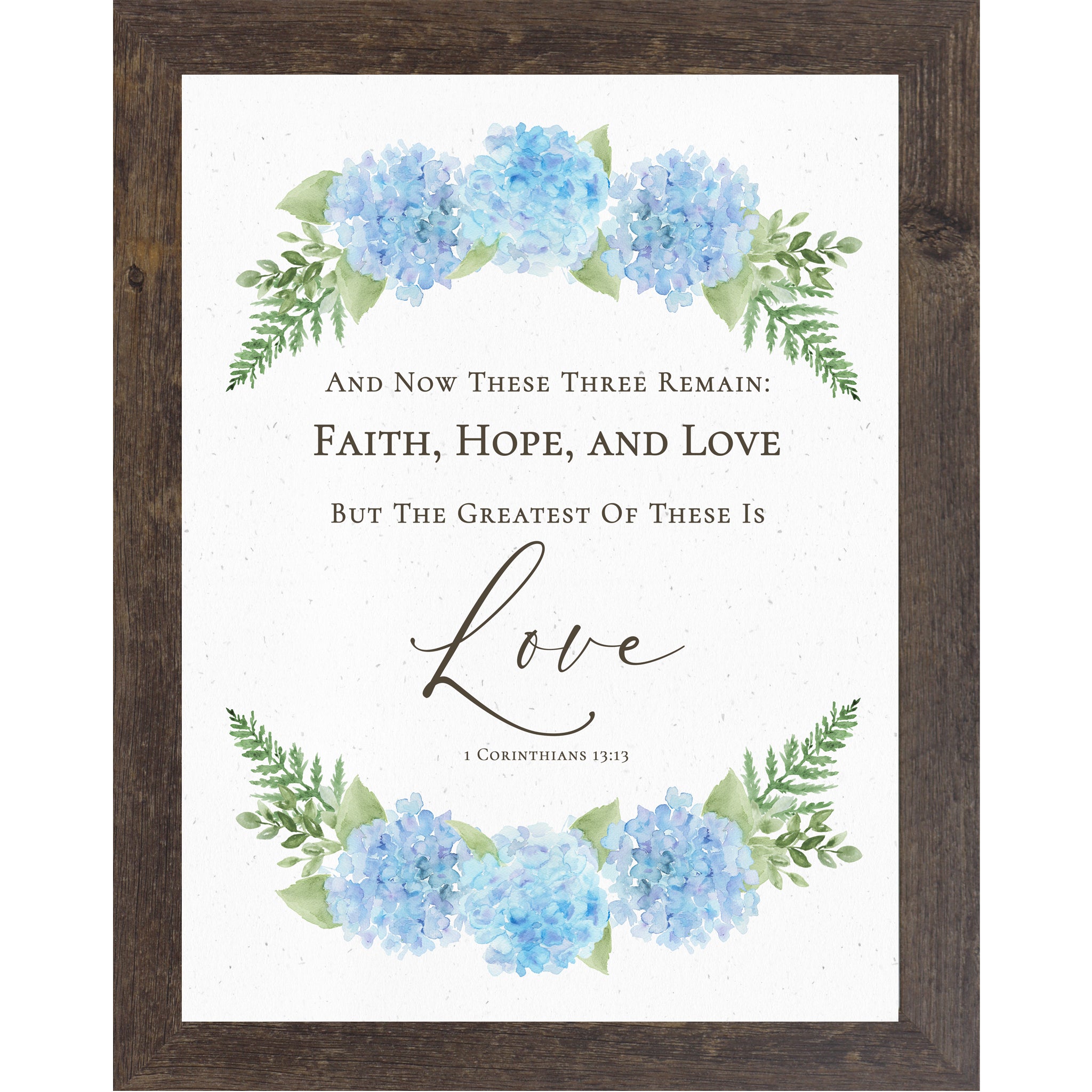Natural Brown Vertical hydrangea scripture wall art with blue floral arrangements and greenery featuring 1 Corinthians 13:13 Faith Hope Love verse.