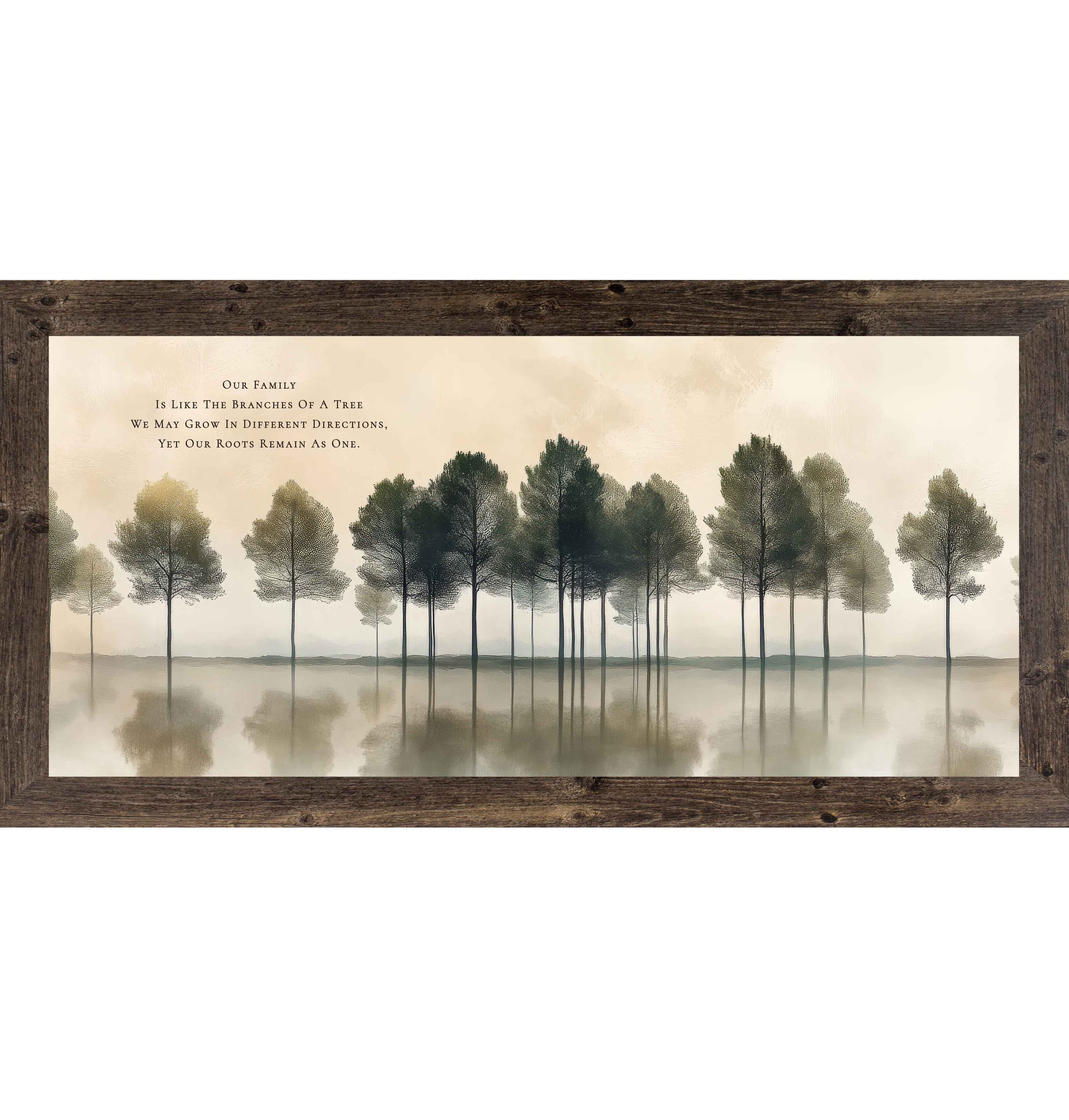 Neutral family wall art featuring misty trees reflected in calm water with the quote “Our Family Is Like the Branches of a Tree, We May Grow in Different Directions Yet Our Roots Remain as One”