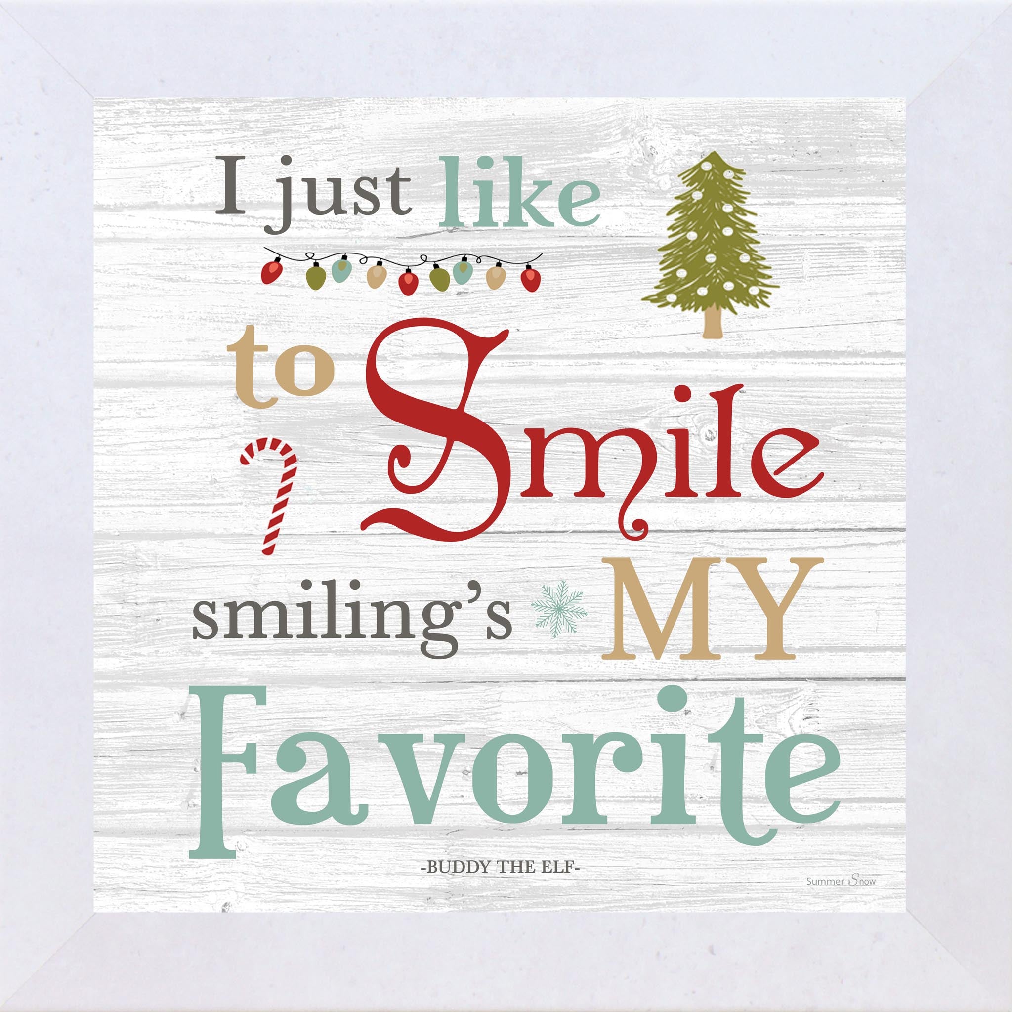 I Just Like to Smile Wall Art – Buddy the Elf Christmas Quote Decor (SSA597) - Summer Snow Art