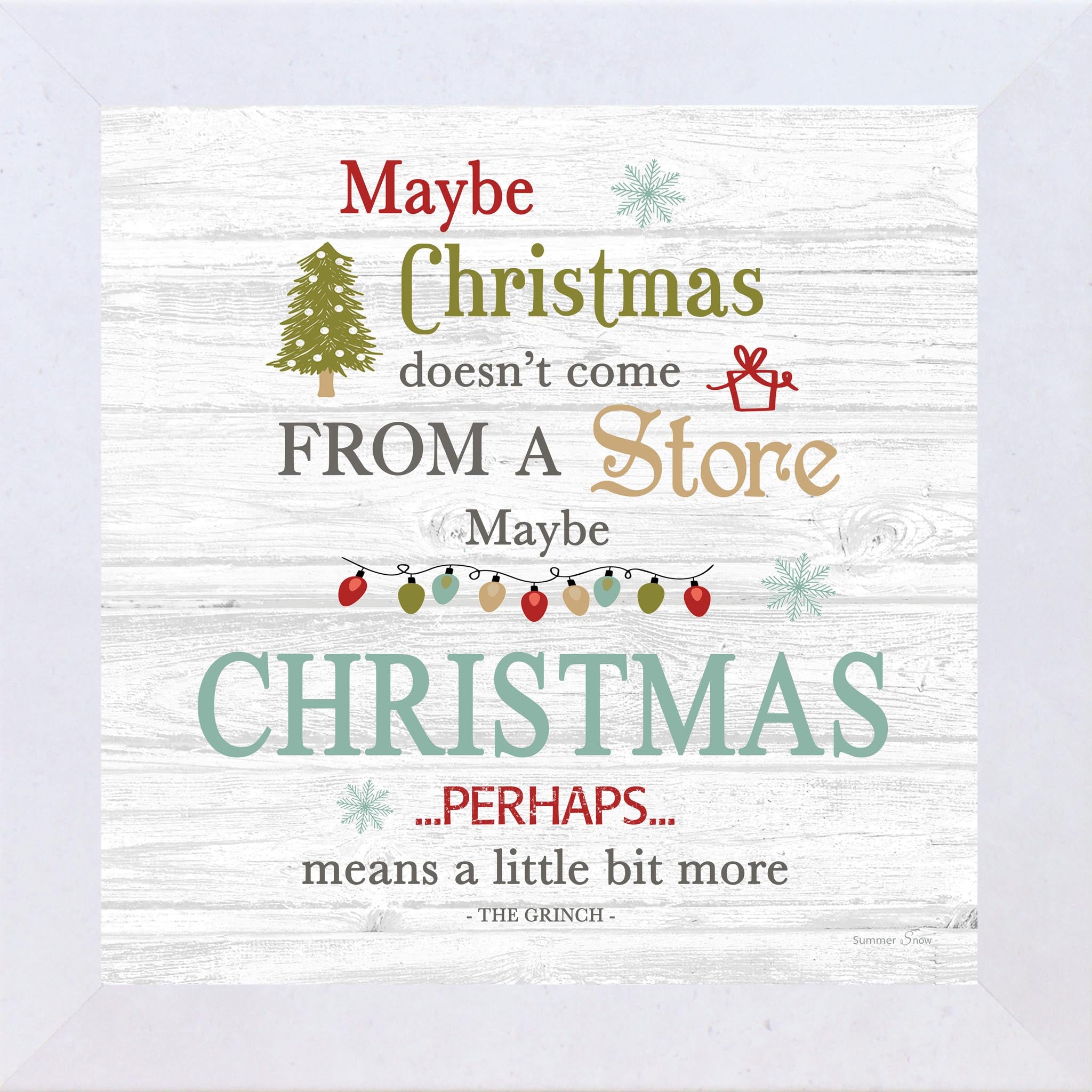 Maybe Christmas Doesn’t Come From a Store Wall Art – Grinch Christmas Quote Decor (SSA596) - Summer Snow Art