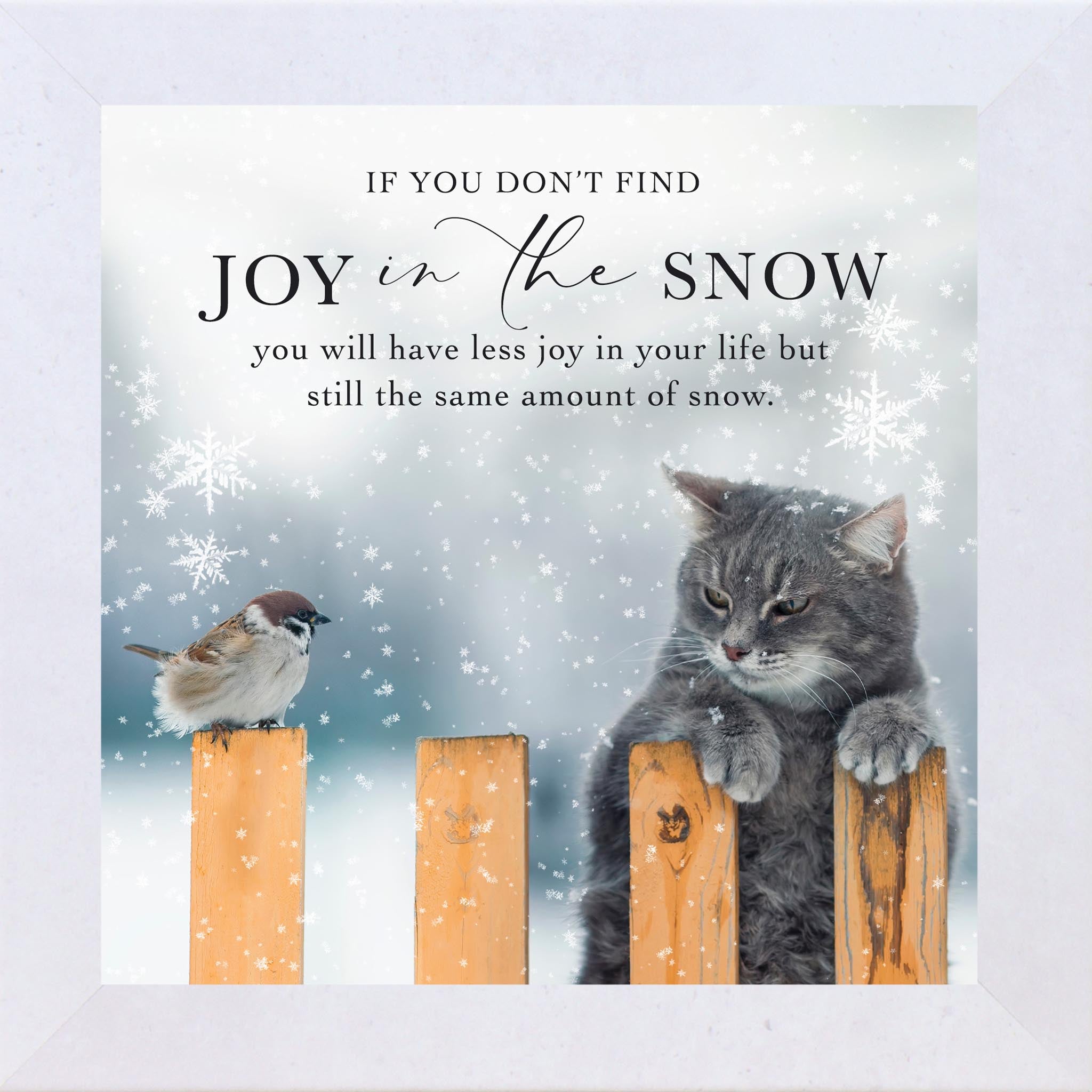 Joy in the Snow Wall Art – Winter Cat and Bird Quote Decor with Snowfall Humor (SN45) - Summer Snow Art