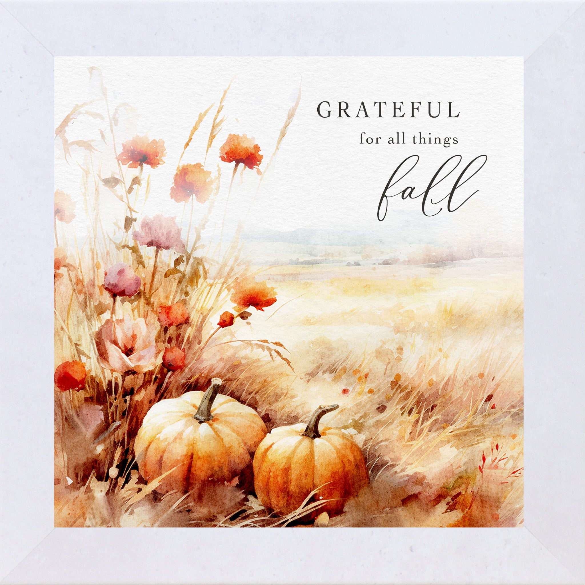 Terracotta White framed square fall harvest wall art featuring watercolor orange pumpkins red and pink wildflowers pampas grass and golden wheat field with the words Grateful for All Things Fall in elegant mixed typography on soft background — SN173