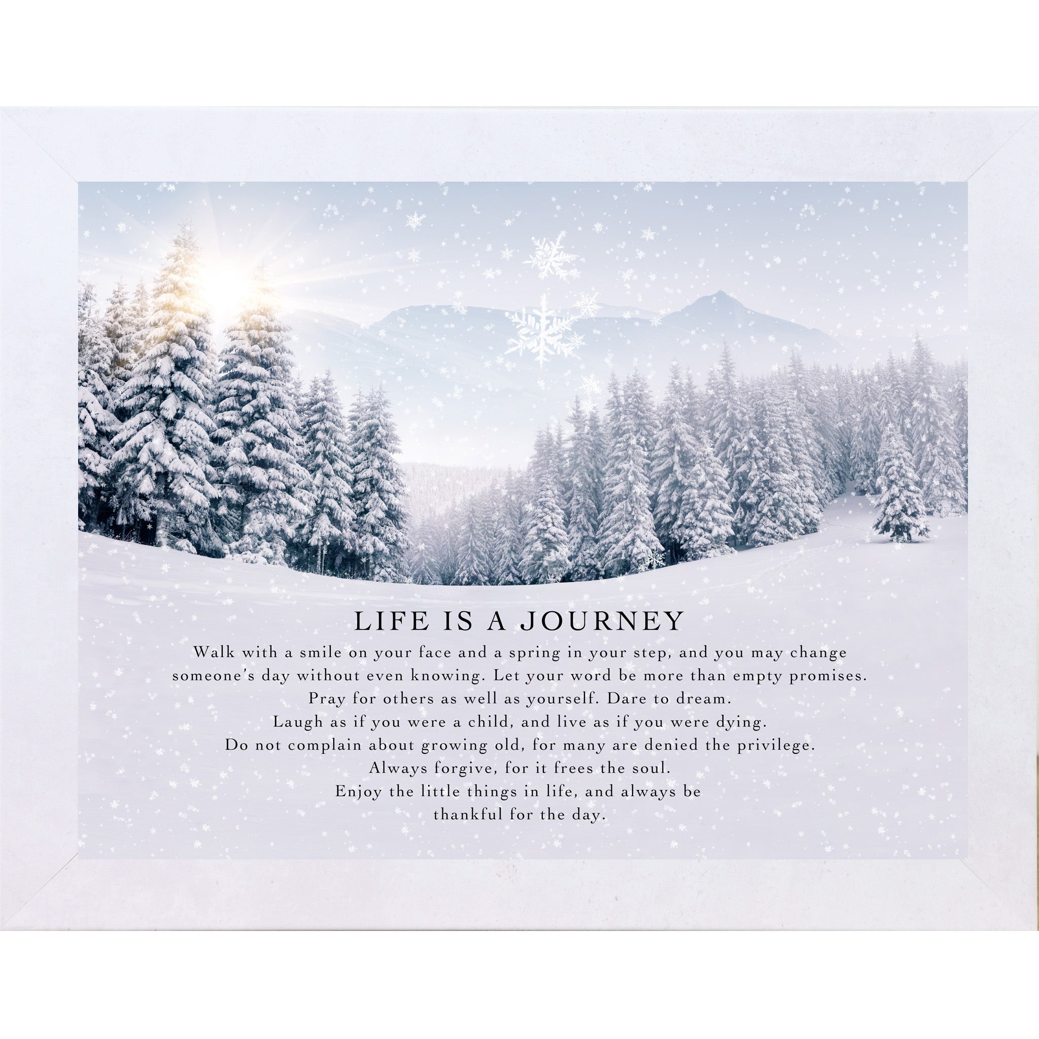 Terracotta White framed landscape winter wall art featuring a sunlit snowy pine forest with falling snowflakes and the words "Life Is A Journey" followed by an inspirational life philosophy