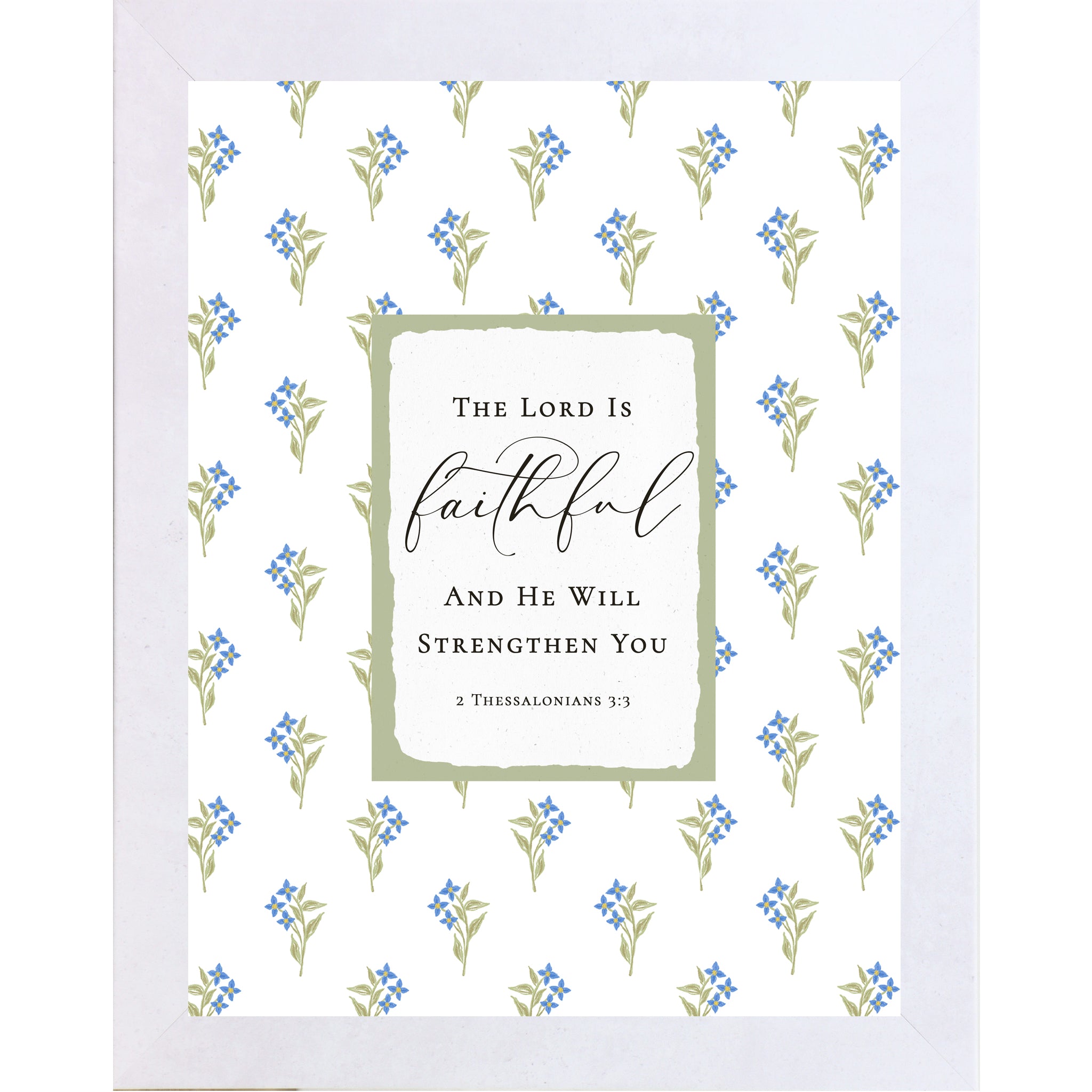 Floral Christian wall art featuring 2 Thessalonians 3:3 with blue flowers and green stems surrounding a sage center panel reading “The Lord Is Faithful and He will strengthen you” in a vertical framed design.
