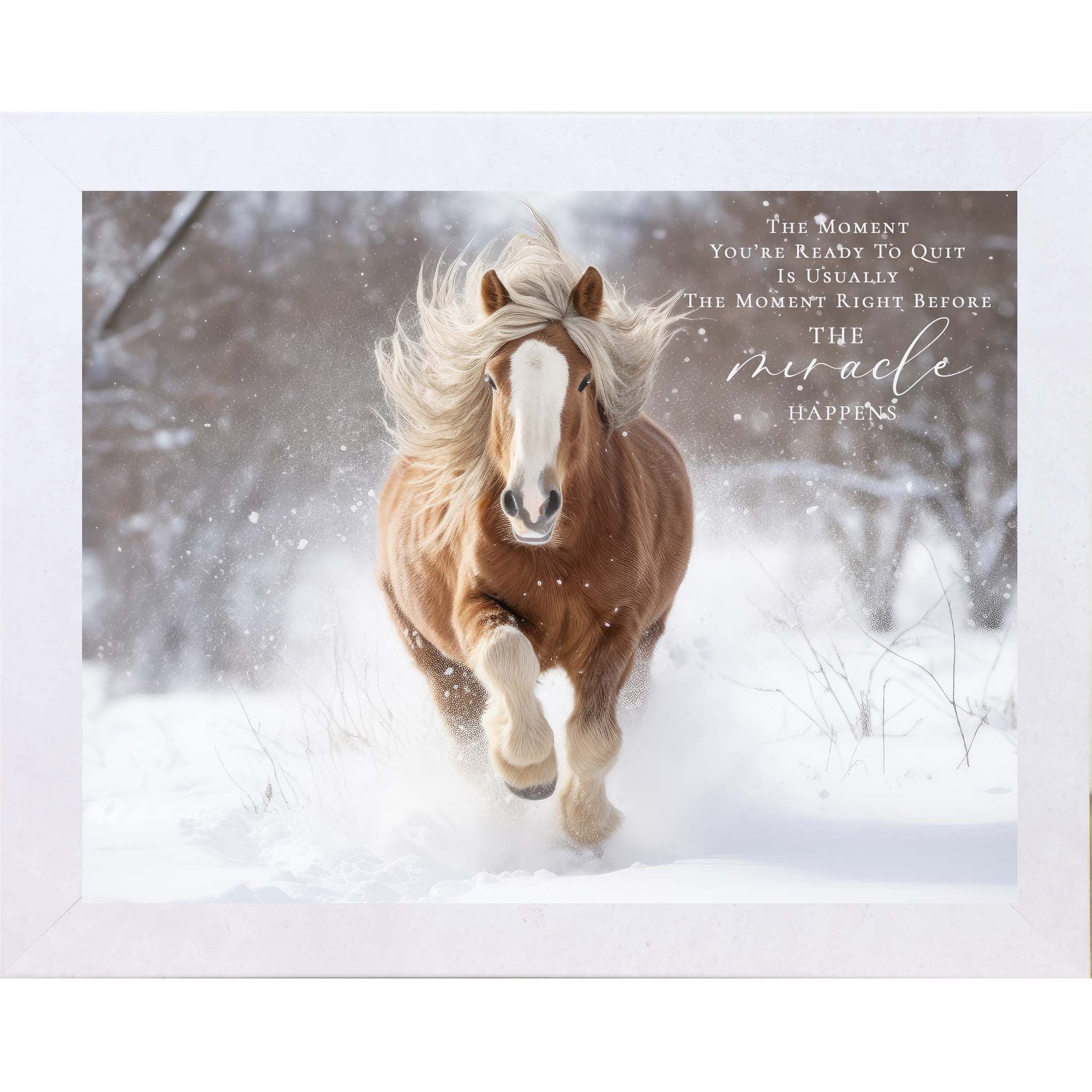 The Moment You’re Ready To Quit – Inspirational Winter Horse Art by Summer Snow (SB160)