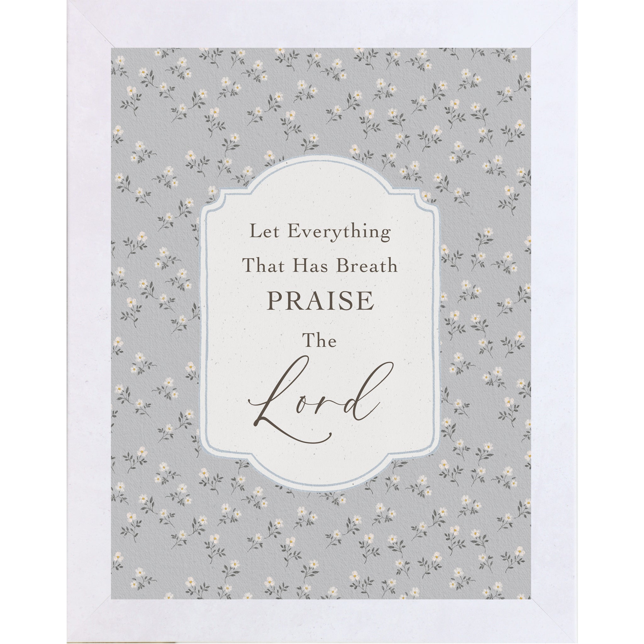 Terracotta White color Framed Christian scripture wall art reading “Let Everything That Has Breath Praise The Lord” with gray floral background and white ornamental plaque design, farmhouse style Bible verse wall décor (SB201)