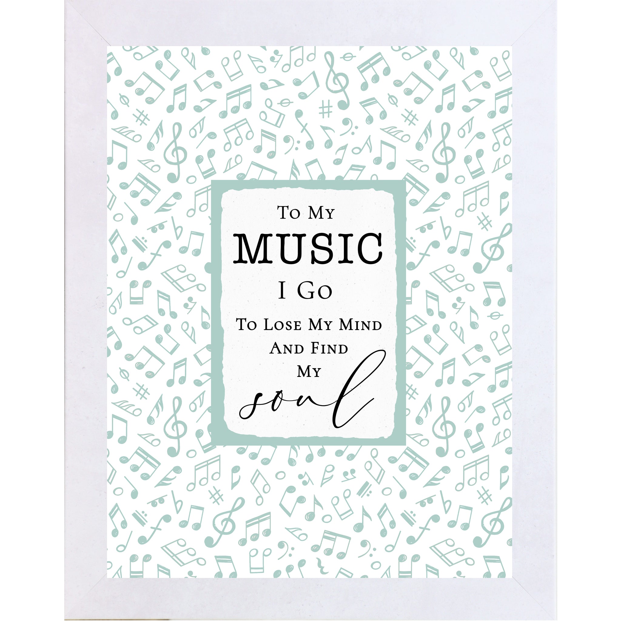 White color frame music quote wall art framed decor to my music i go to lose my mind and find my soul musical notes background inspirational music room wall decor framed artwork