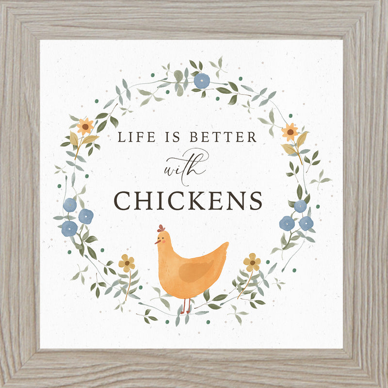 Life is Better with Chickens by Summer Snow SN120