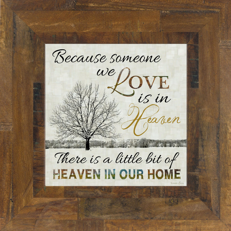 Because Someone We Love Is In Heaven  SS6747 - Summer Snow Art
