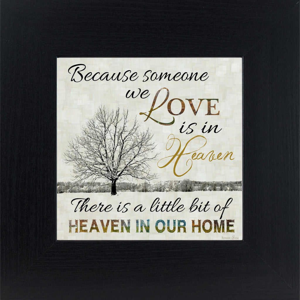 Because Someone We Love Is In Heaven  SS6747 - Summer Snow Art