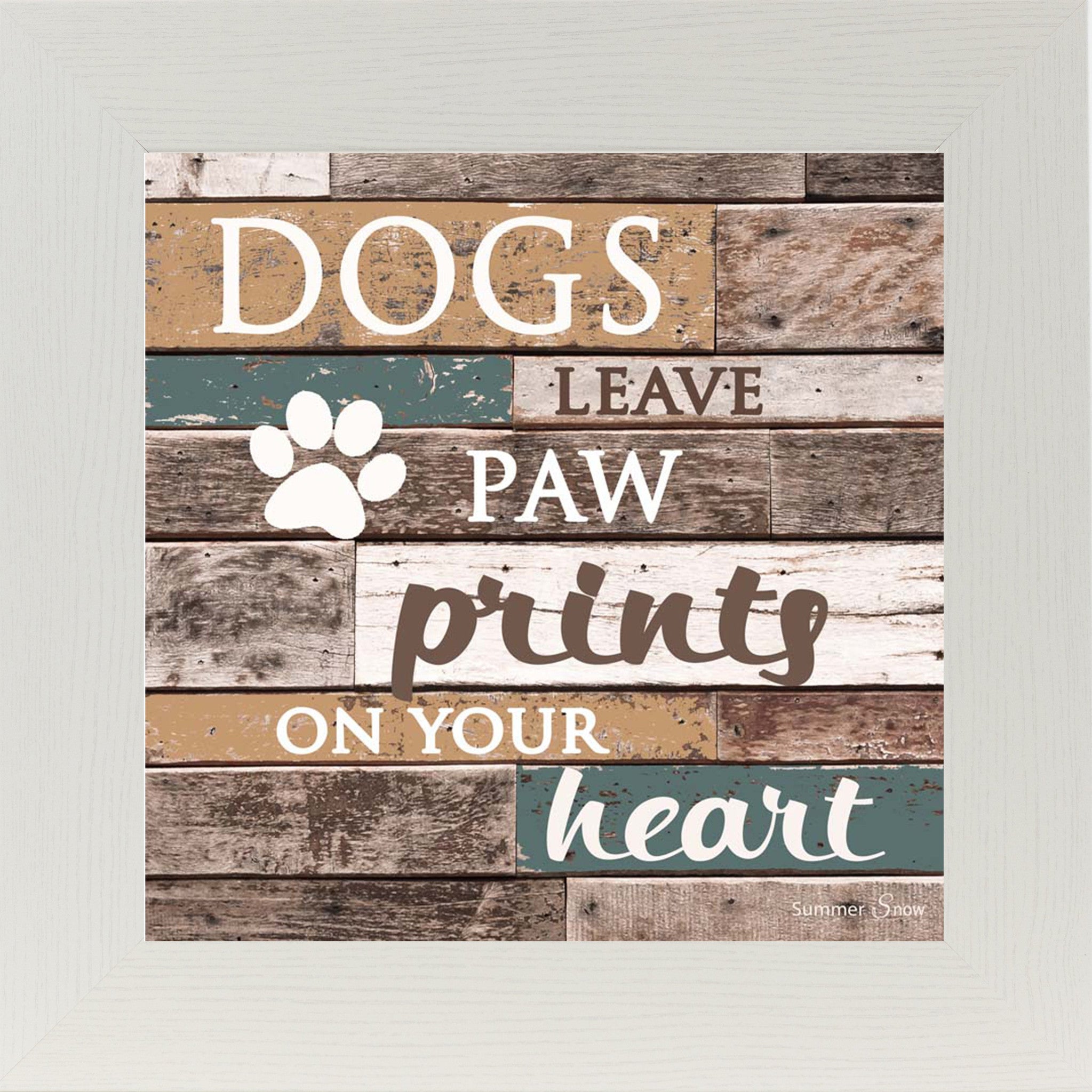 Dogs Leave Paw Prints on your Heart SS6836 - Summer Snow Art