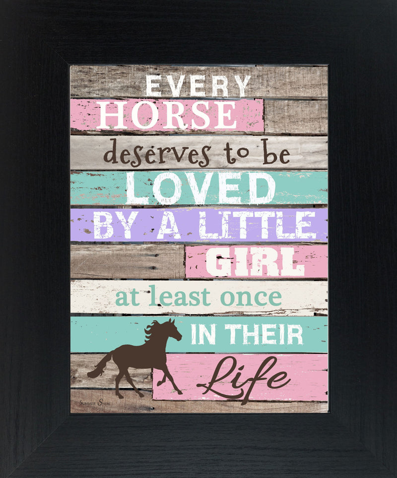 Every Horse Deserves To Be Loved By A Little Girl Blocking SS9999 - Summer Snow Art