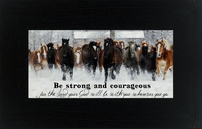 Be Strong and Courageous SSW1326 - Summer Snow Art